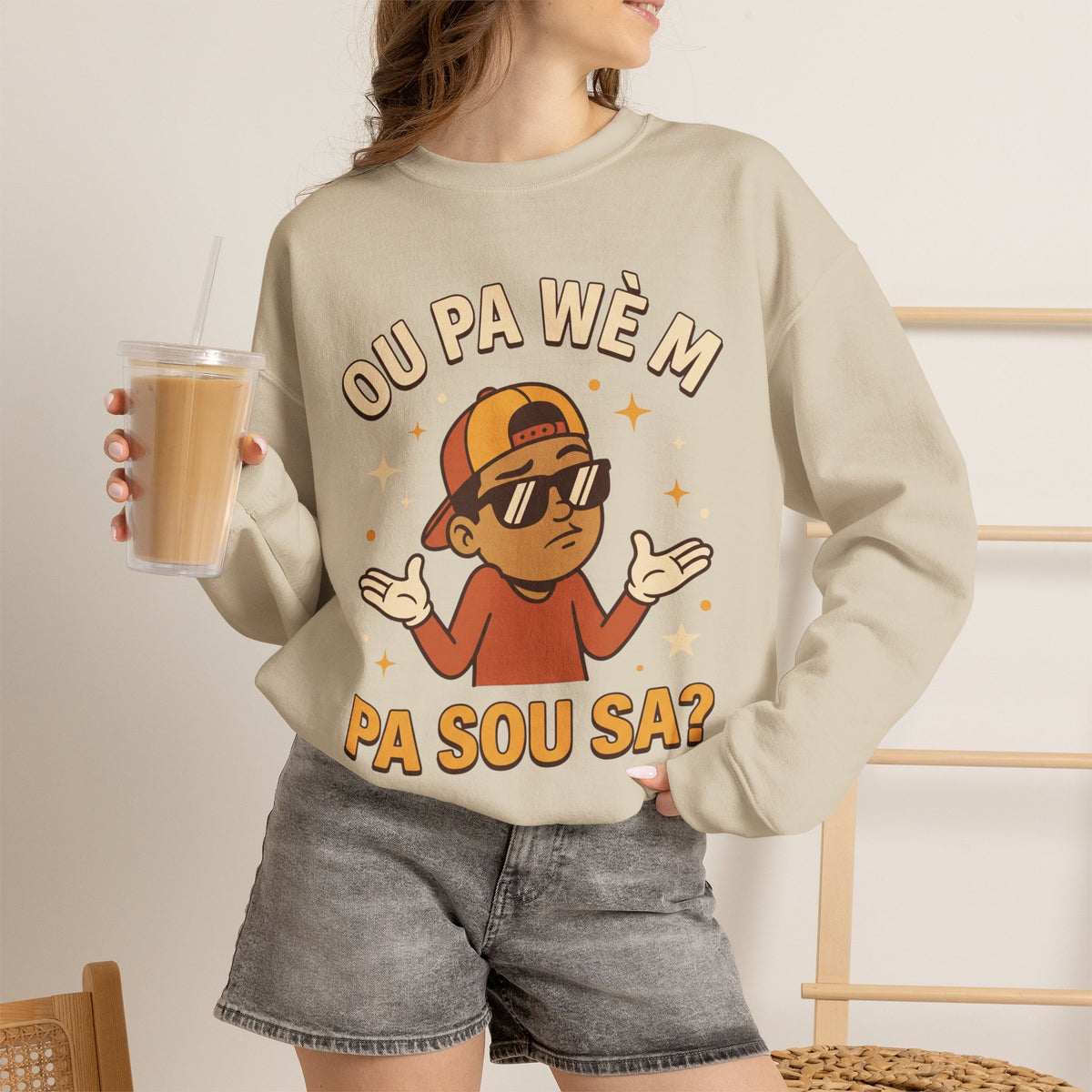 Ou Pa Wè M Pa Sou Sa? – Funny Haitian Creole Graphic Sweatshirt | SONHCO