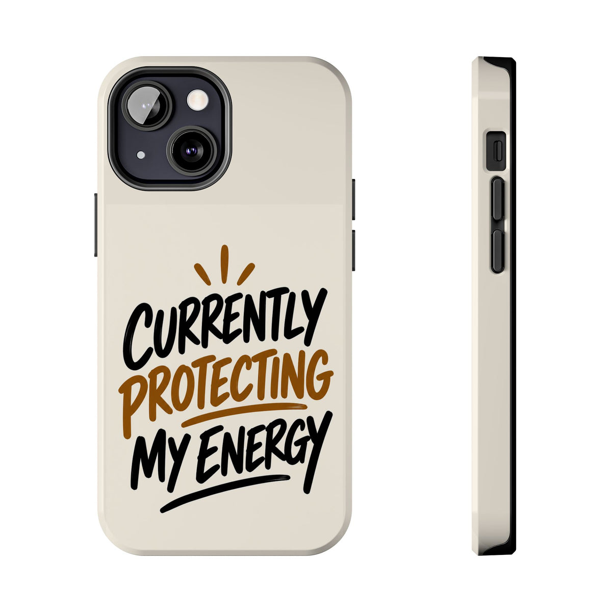 Currently Protecting My Energy — Mindset Tough Phone Case