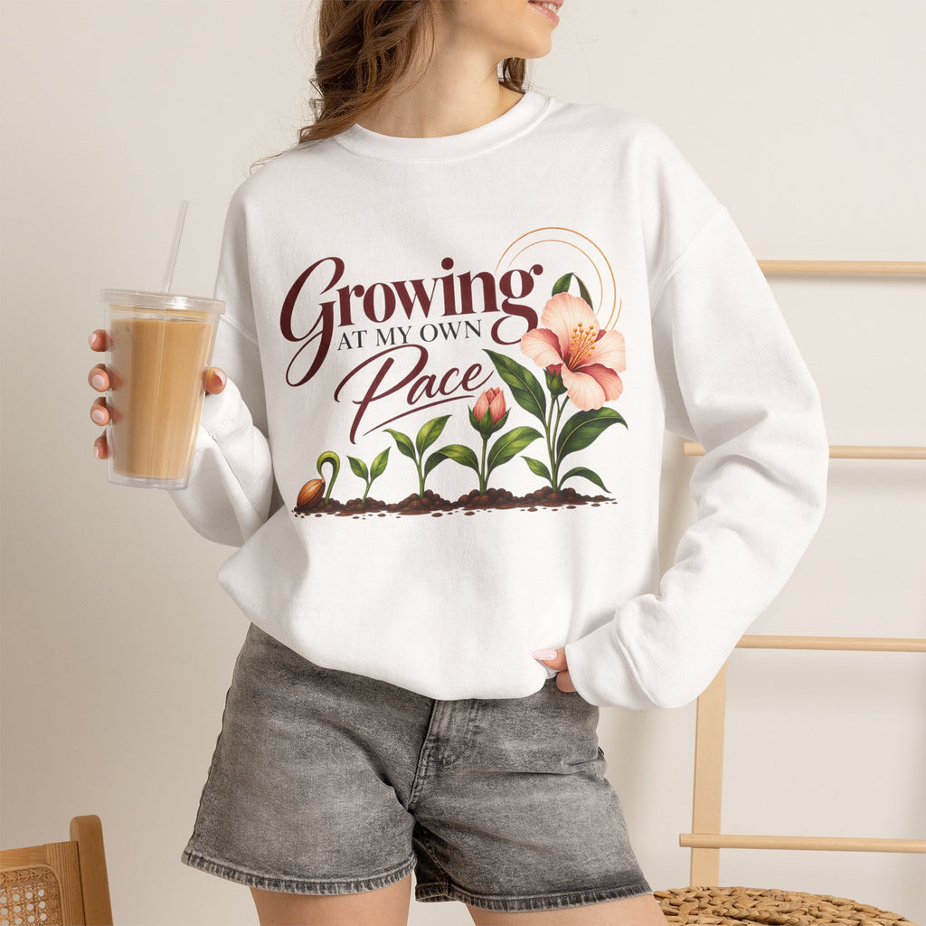 Growing at My Own Pace Sweatshirt, Floral Inspirational Crewneck, Self Growth Gift for Women