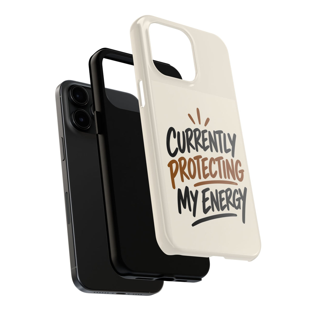 Currently Protecting My Energy — Mindset Tough Phone Case
