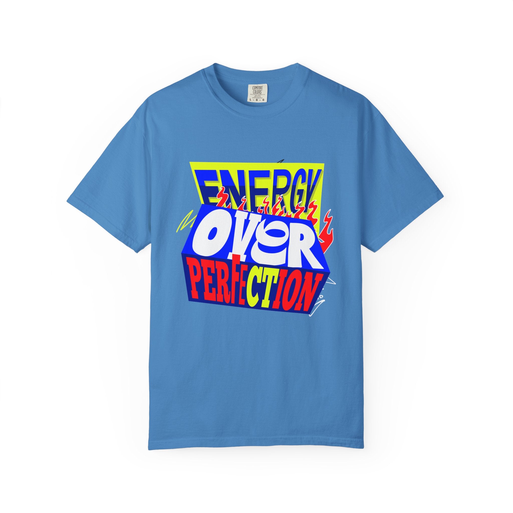 Energy Over Perfection 2026 unisex Garment-Dyed T-Shirt