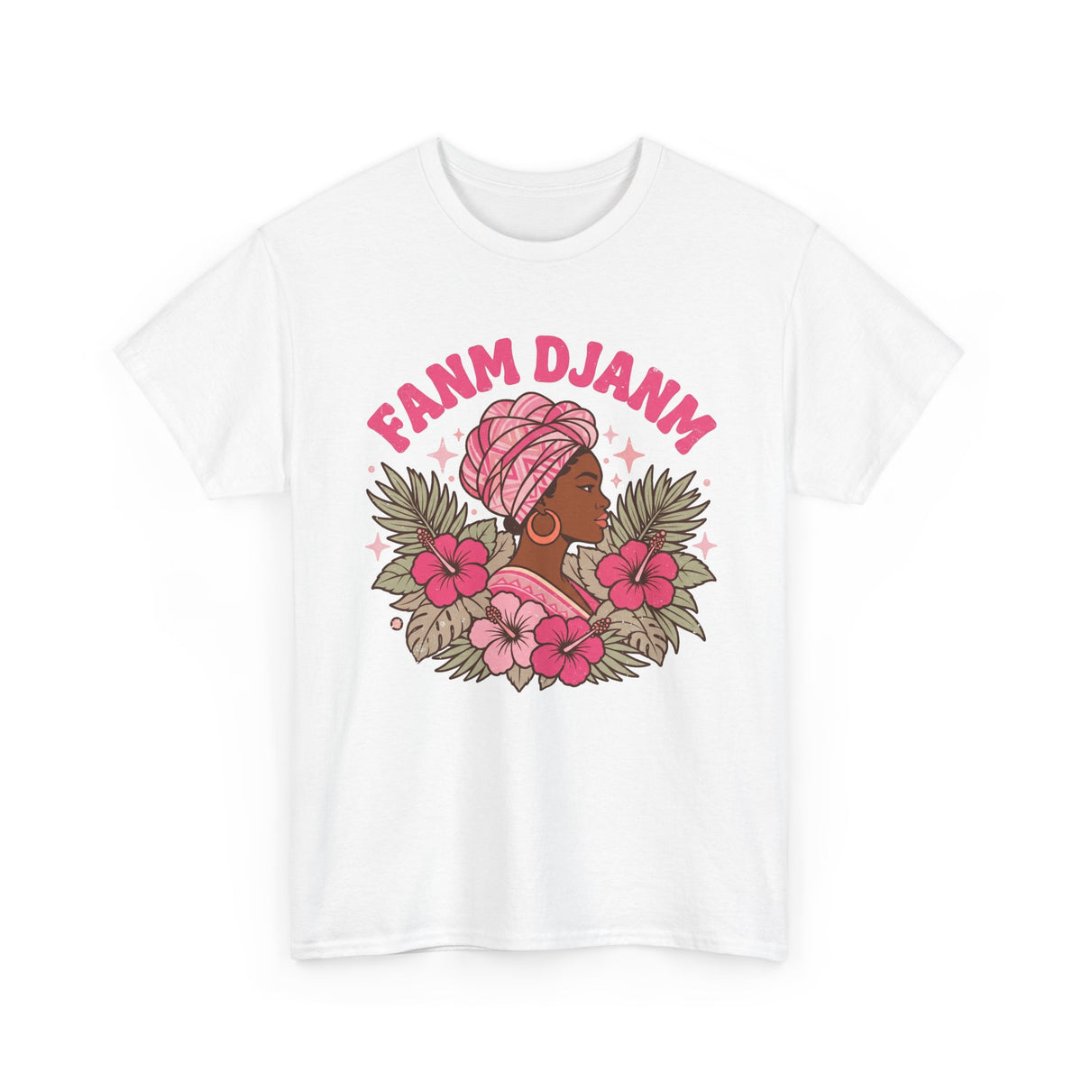 Fanm Djanm – Haitian Women Empowerment Tee
