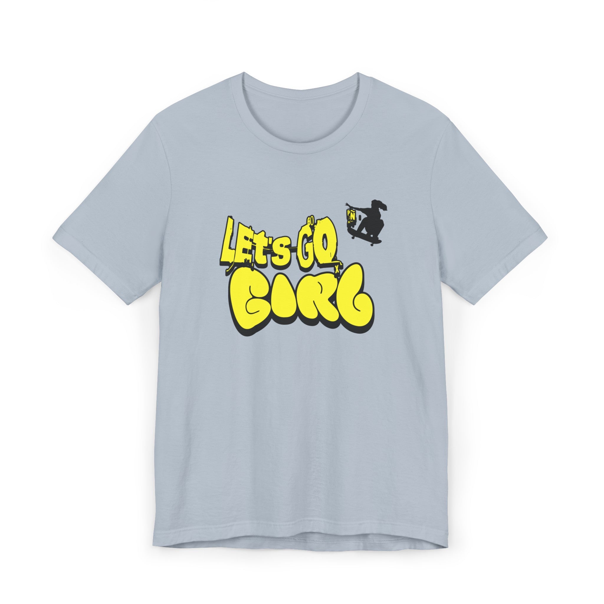 Let's Go Girl - T-Shirt