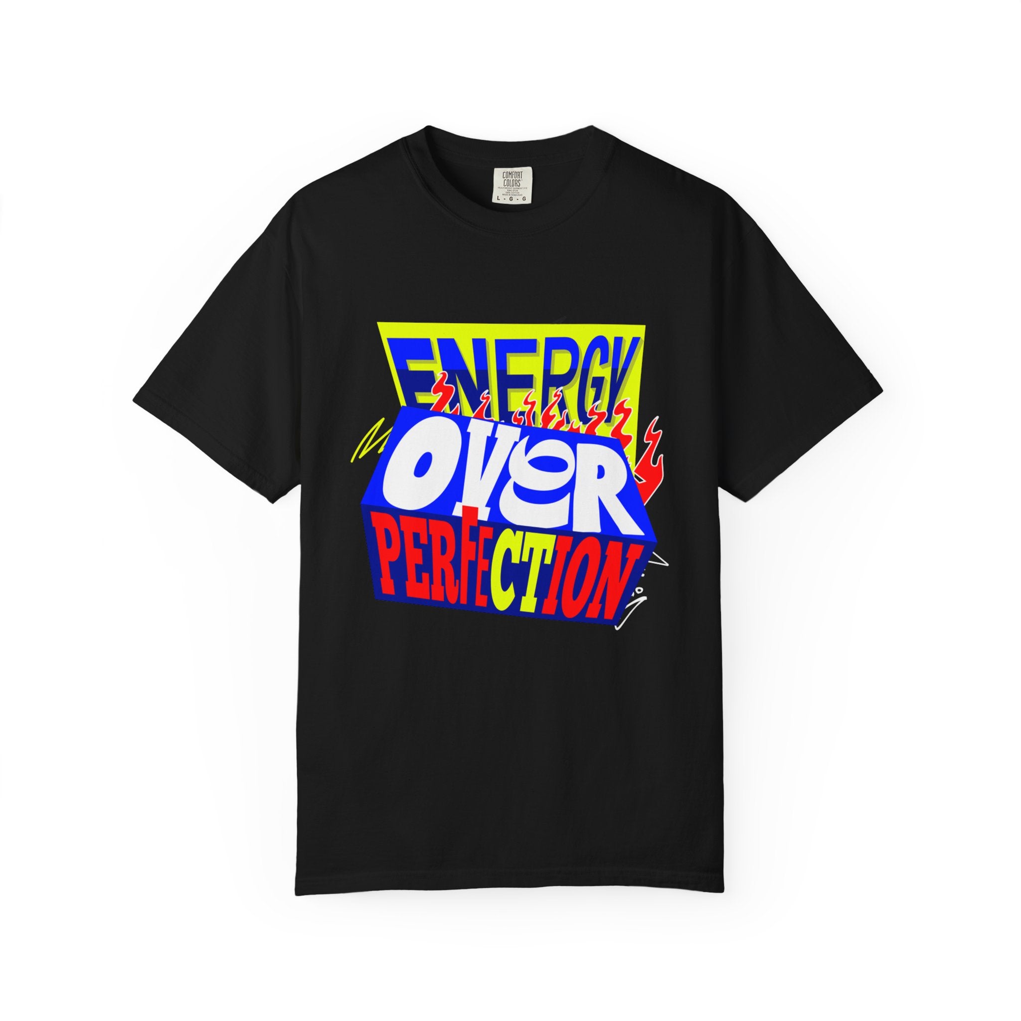Energy Over Perfection 2026 unisex Garment-Dyed T-Shirt