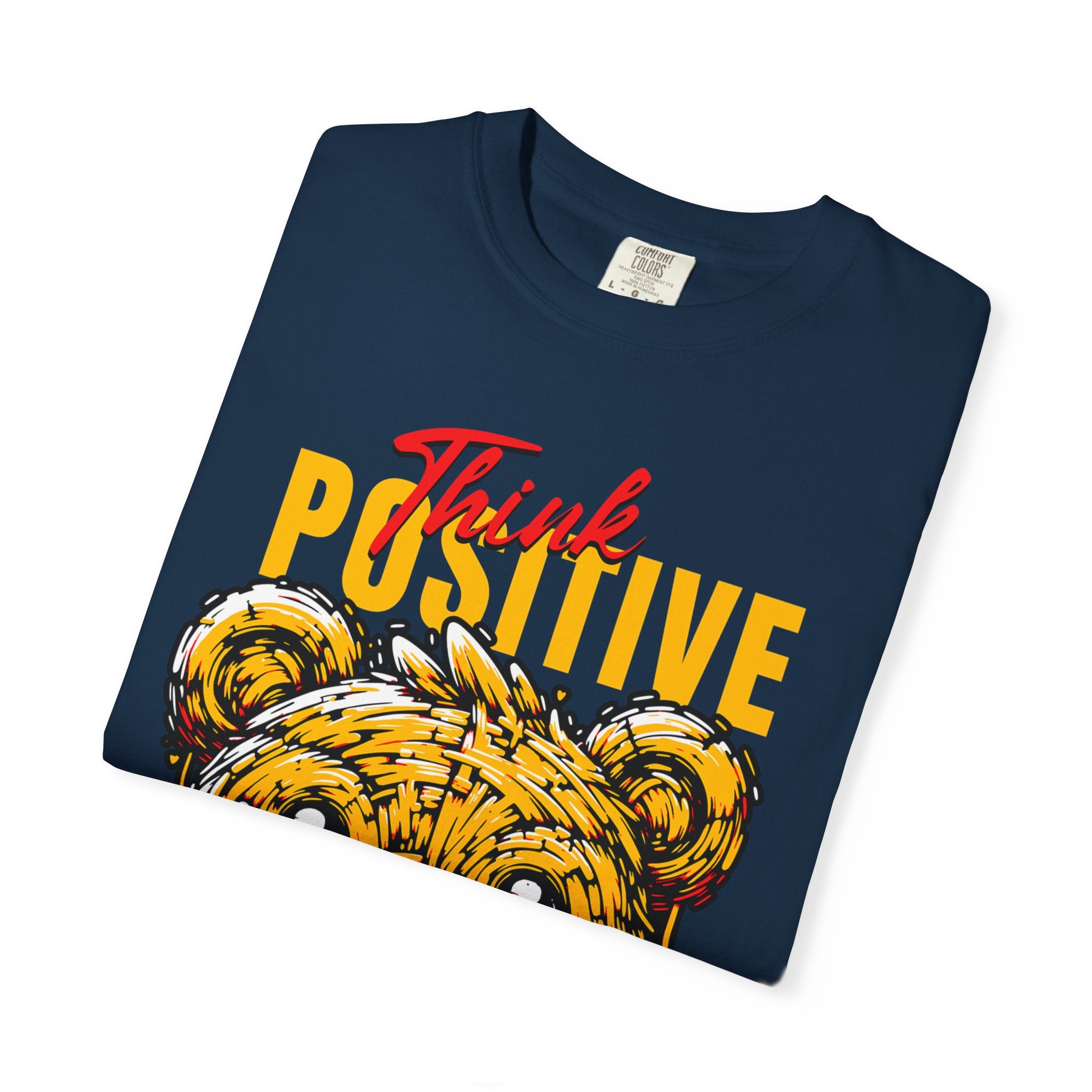 Think Positive 2026 unisex Garment-Dyed T-Shirt