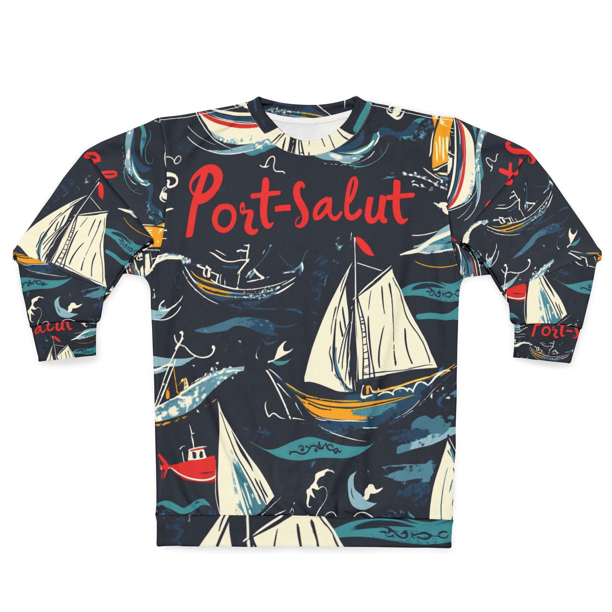 We Love Port Salut Sweatshirt