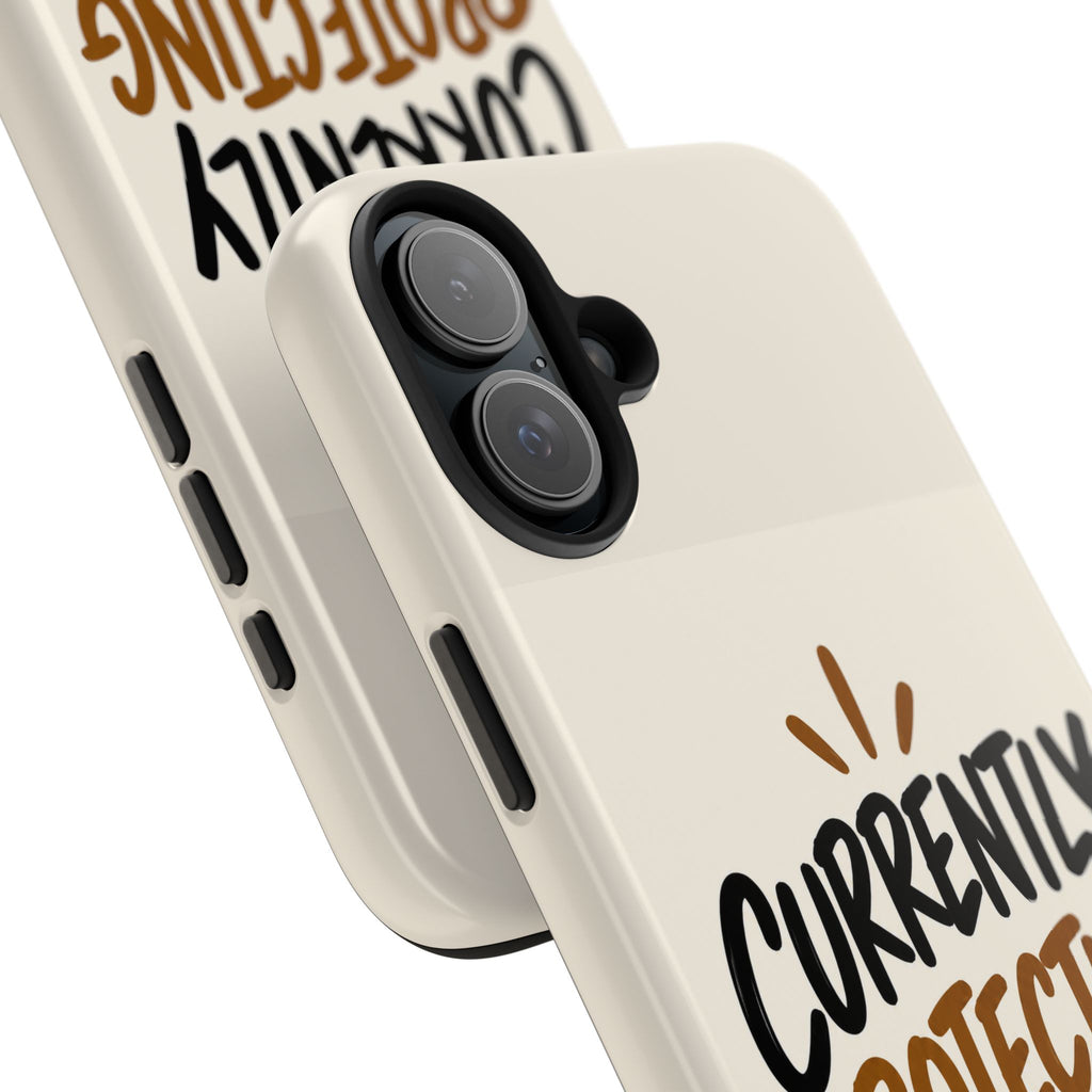 Currently Protecting My Energy — Mindset Tough Phone Case
