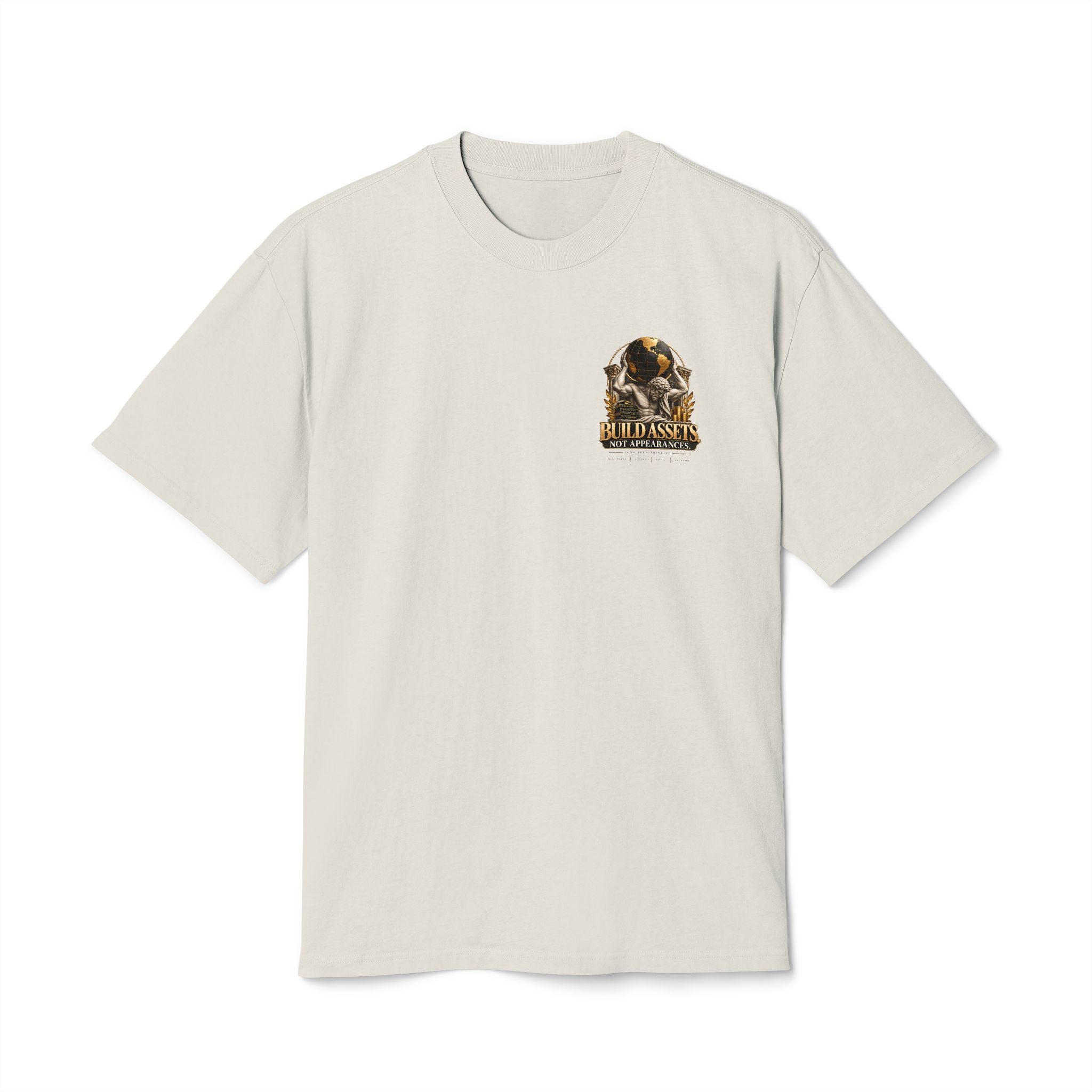 Build Assets. Not Appearances. Heavy Faded Tee