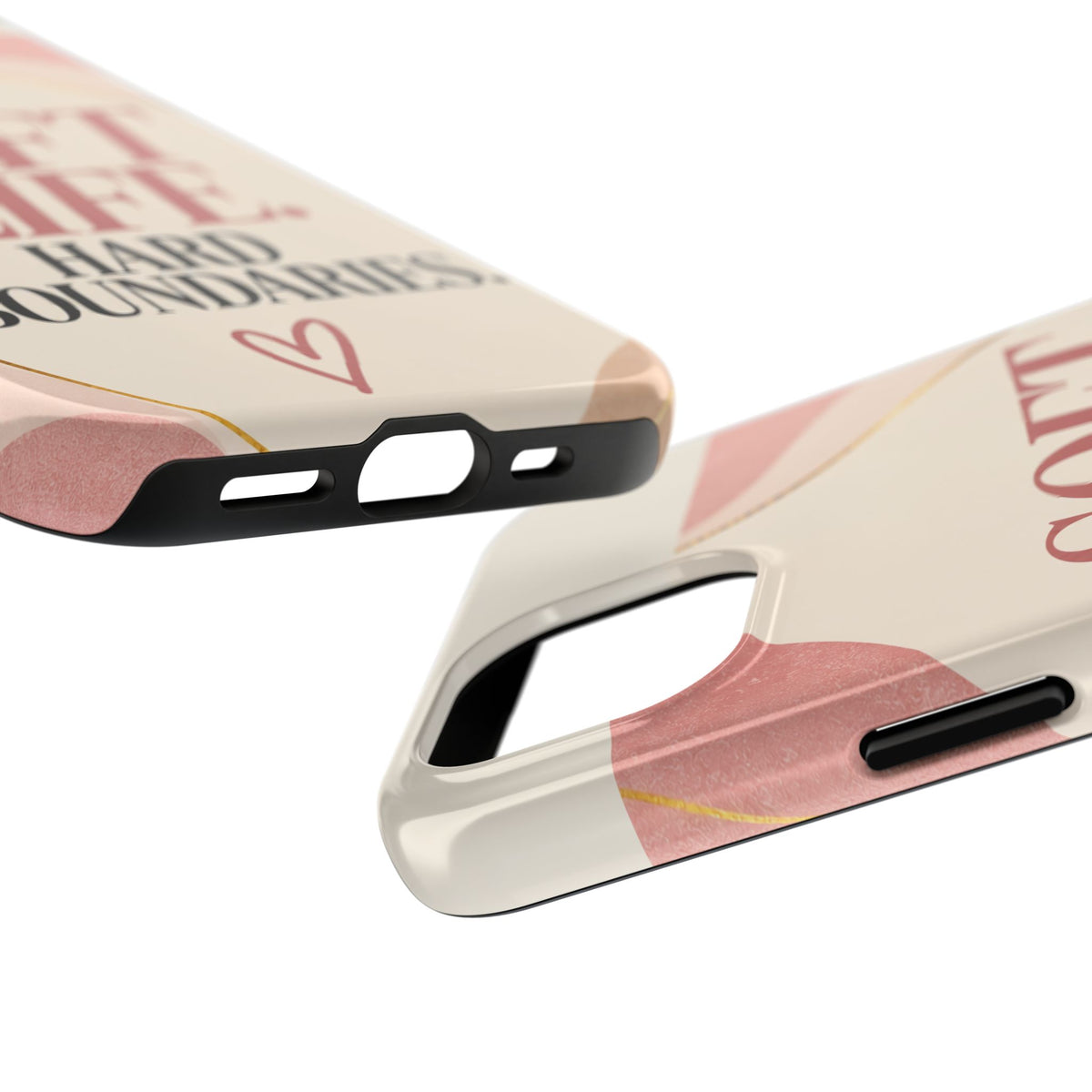 Soft Life. Hard Boundaries. — Women's Lifestyle Tough Phone Case