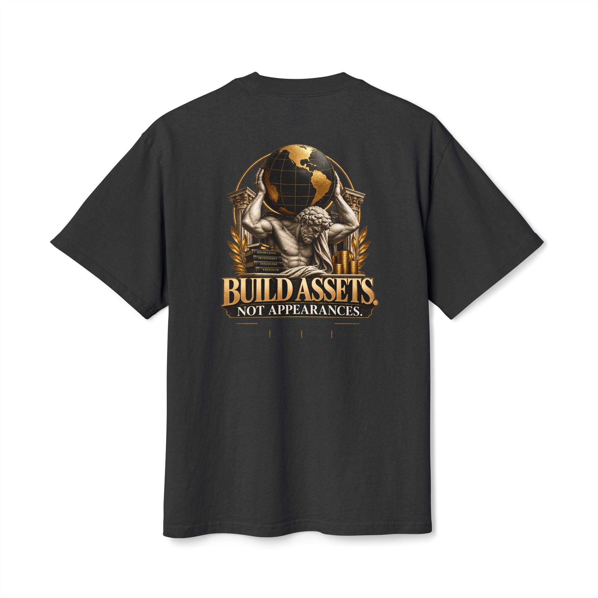 Build Assets. Not Appearances. Heavy Faded Tee