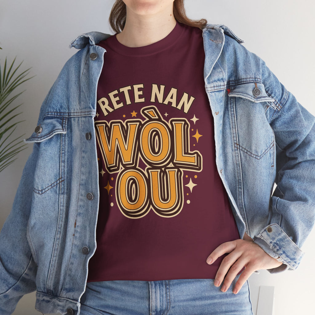 Rete Nan Wòl Ou – Haitian Creole Graphic T-Shirt | SONHCO