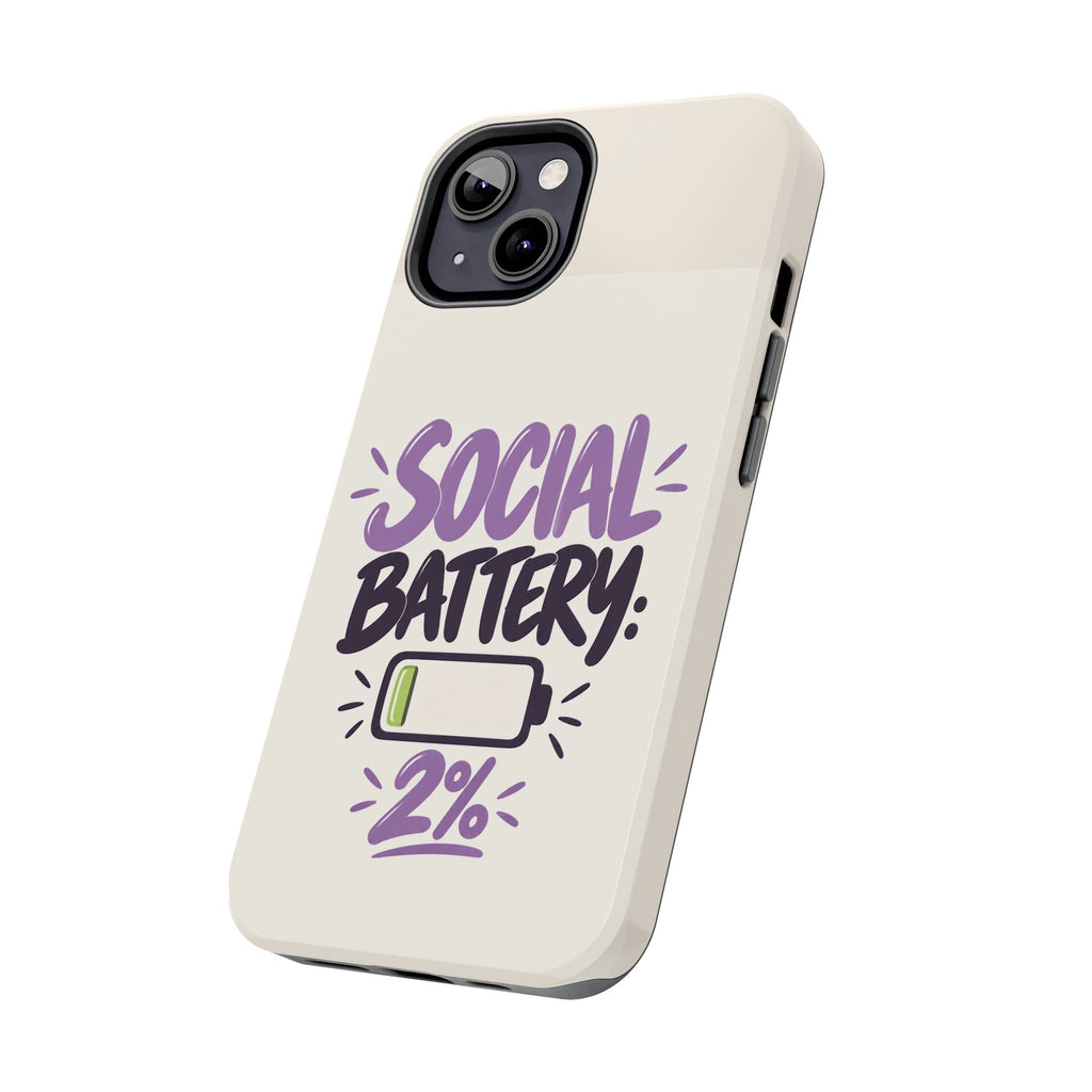 Social Battery: 2% — Funny Introvert Tough Phone Case