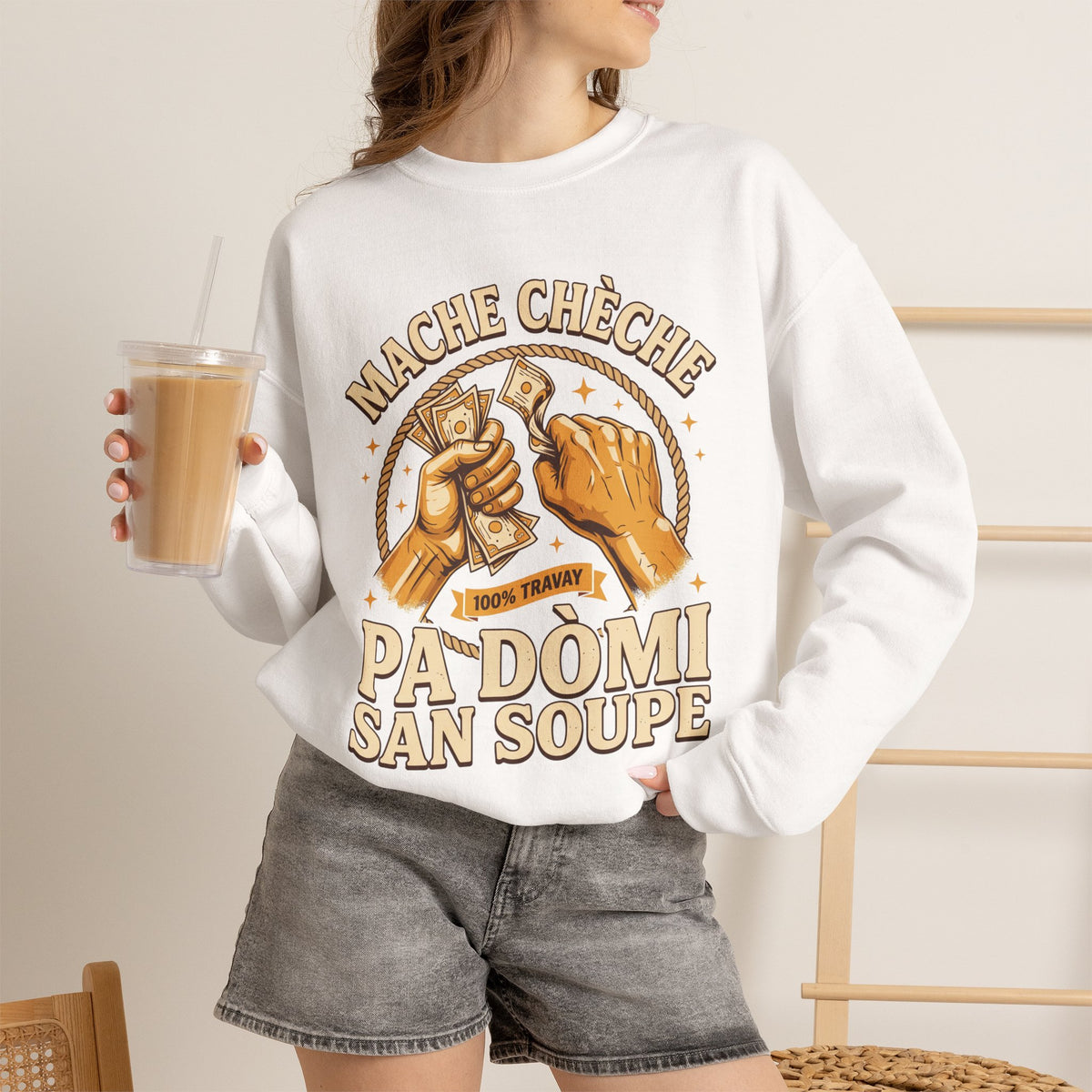 Mache Chèche Pa Dòmi San Soupe – Haitian Creole Motivational Graphic Sweatshirt | SONHCO