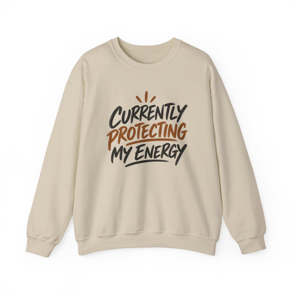 Currently Protecting My Energy — Mindset Crewneck Sweatshirt