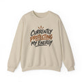 Currently Protecting My Energy — Mindset Crewneck Sweatshirt