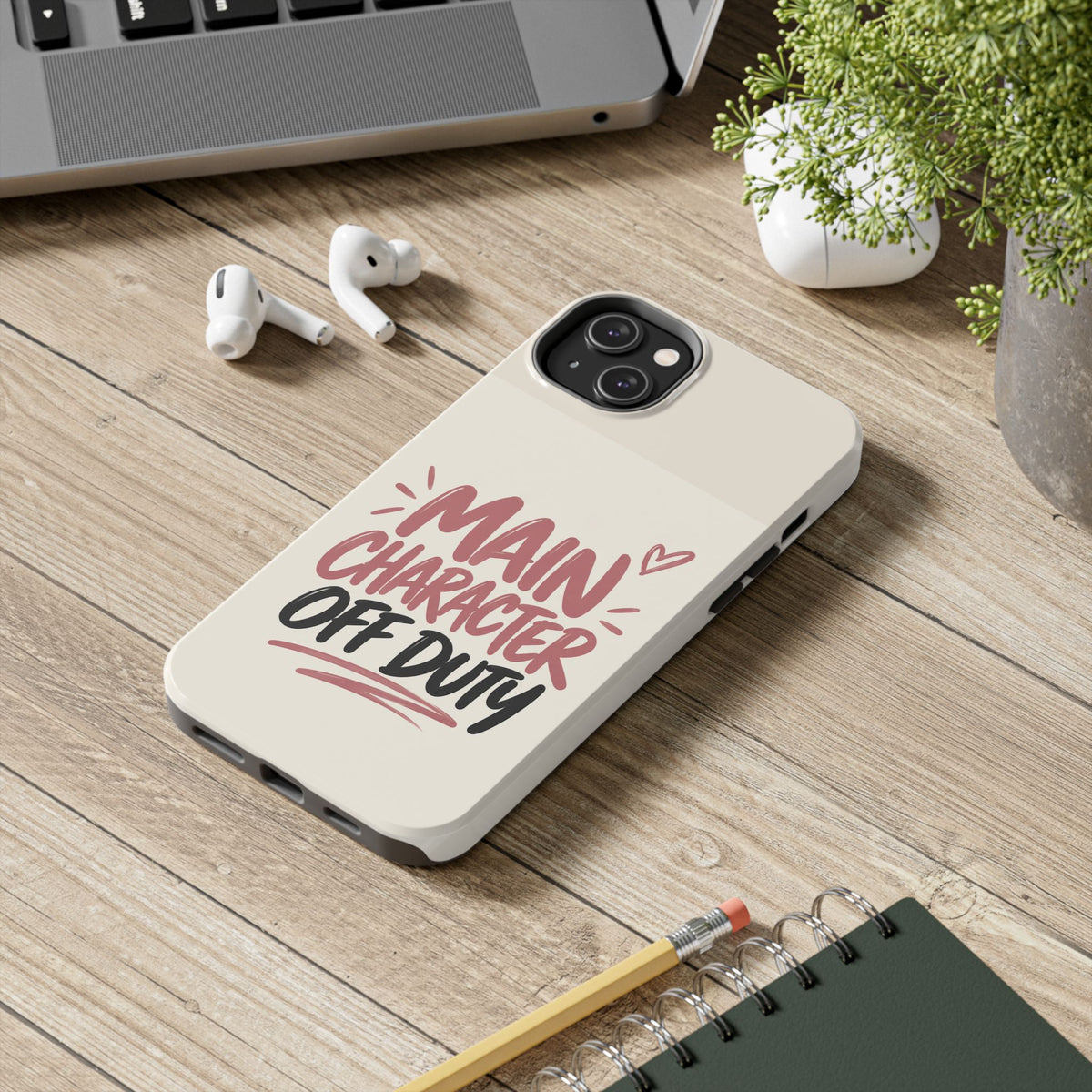 Main Character Off Duty — Gen Z Lifestyle Tough Phone Case
