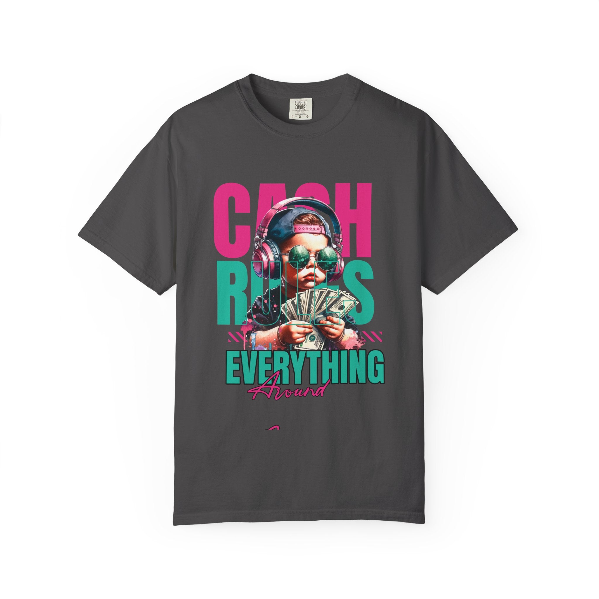 Cash Rules Everything 2026 unisex Garment-Dyed T-Shirt