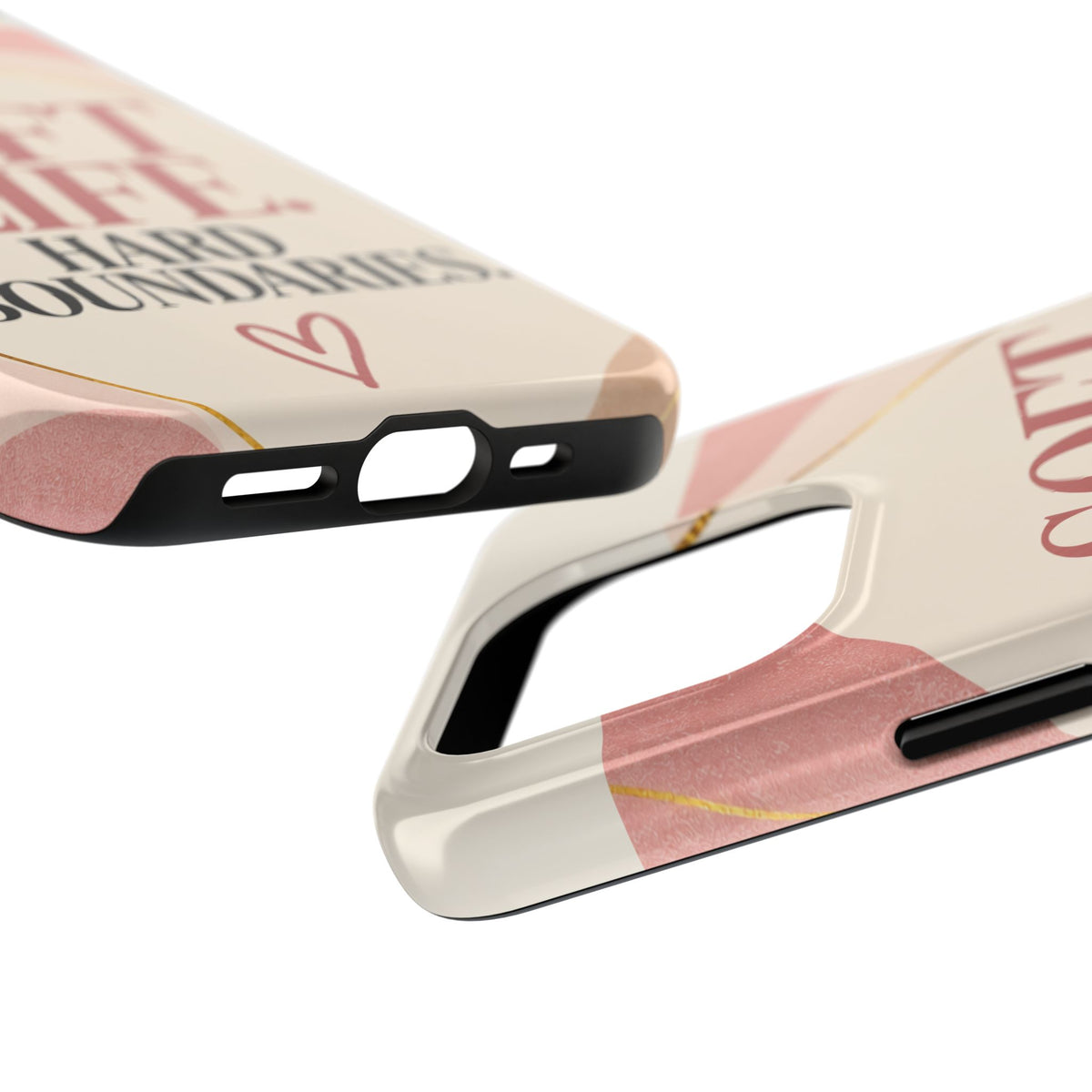 Soft Life. Hard Boundaries. — Women's Lifestyle Tough Phone Case