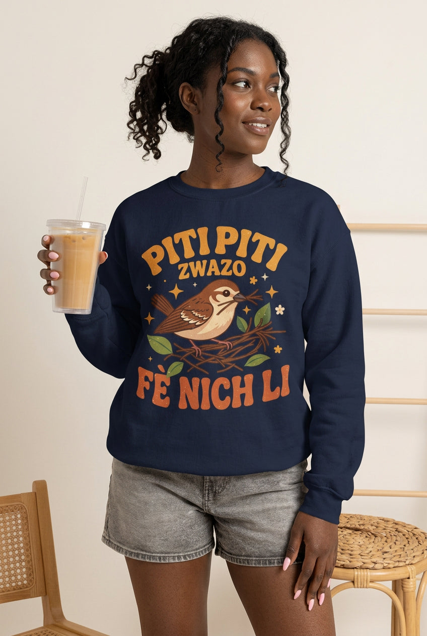 Piti Piti Zwazo Fè Nich Li – Haitian Creole Sweatshirt