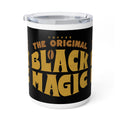The Original Black Magic - Drinkware for Coffee Lovers, 10oz Insulated Design