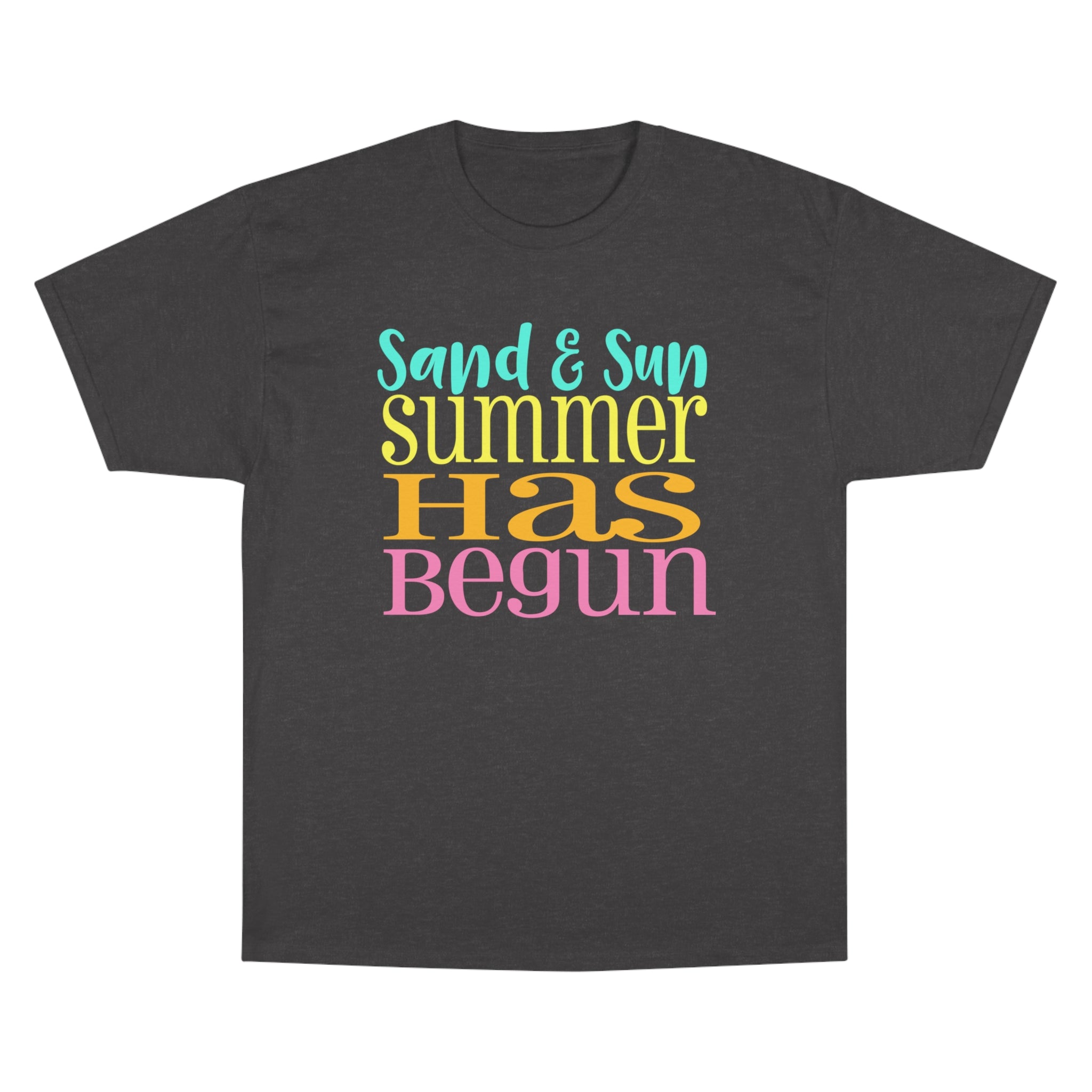 Summer has Begun Champion T-Shirt