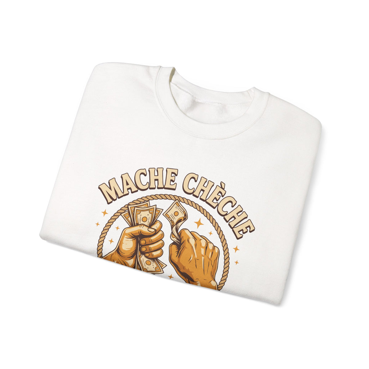 Mache Chèche Pa Dòmi San Soupe – Haitian Creole Motivational Graphic Sweatshirt | SONHCO
