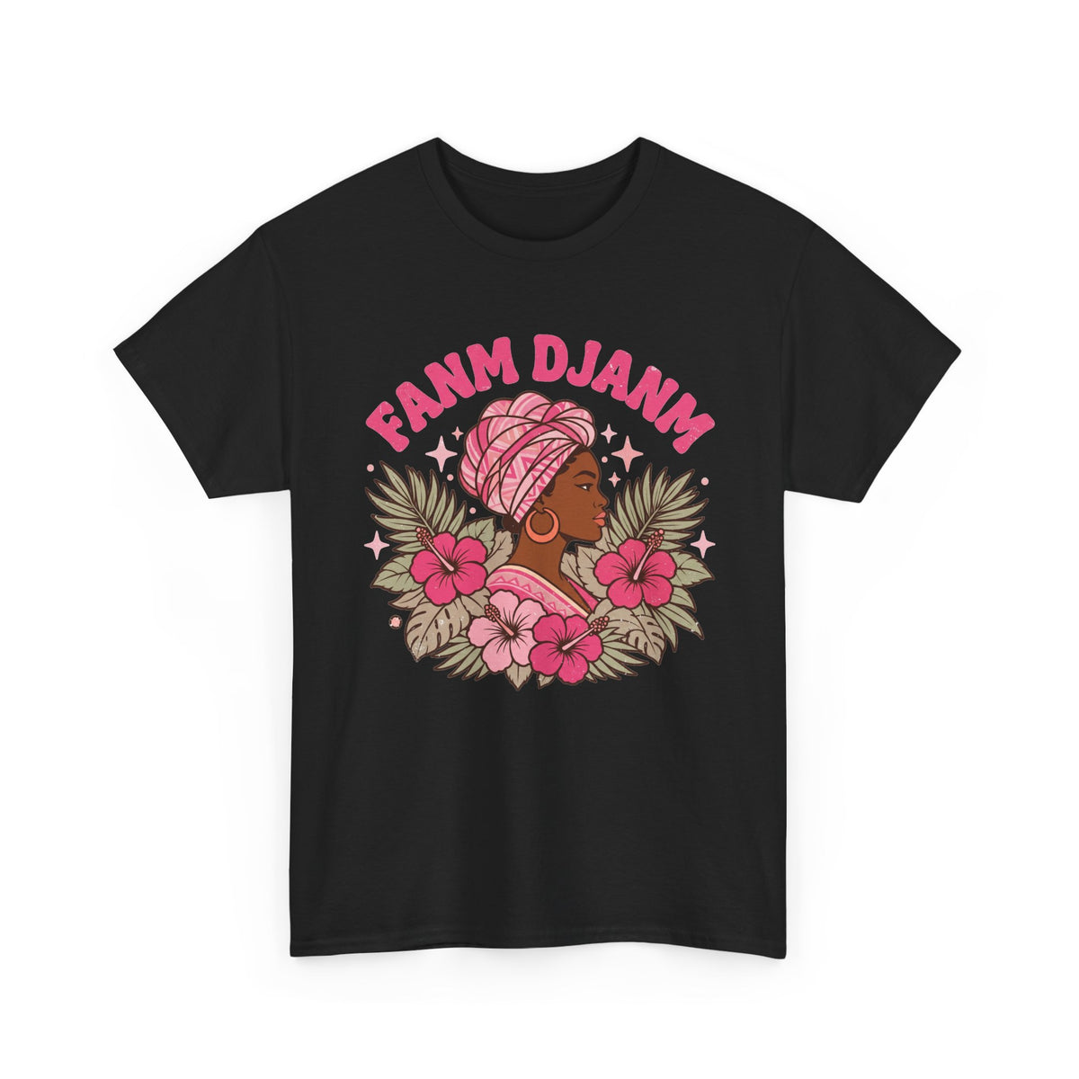 Fanm Djanm – Haitian Women Empowerment Tee