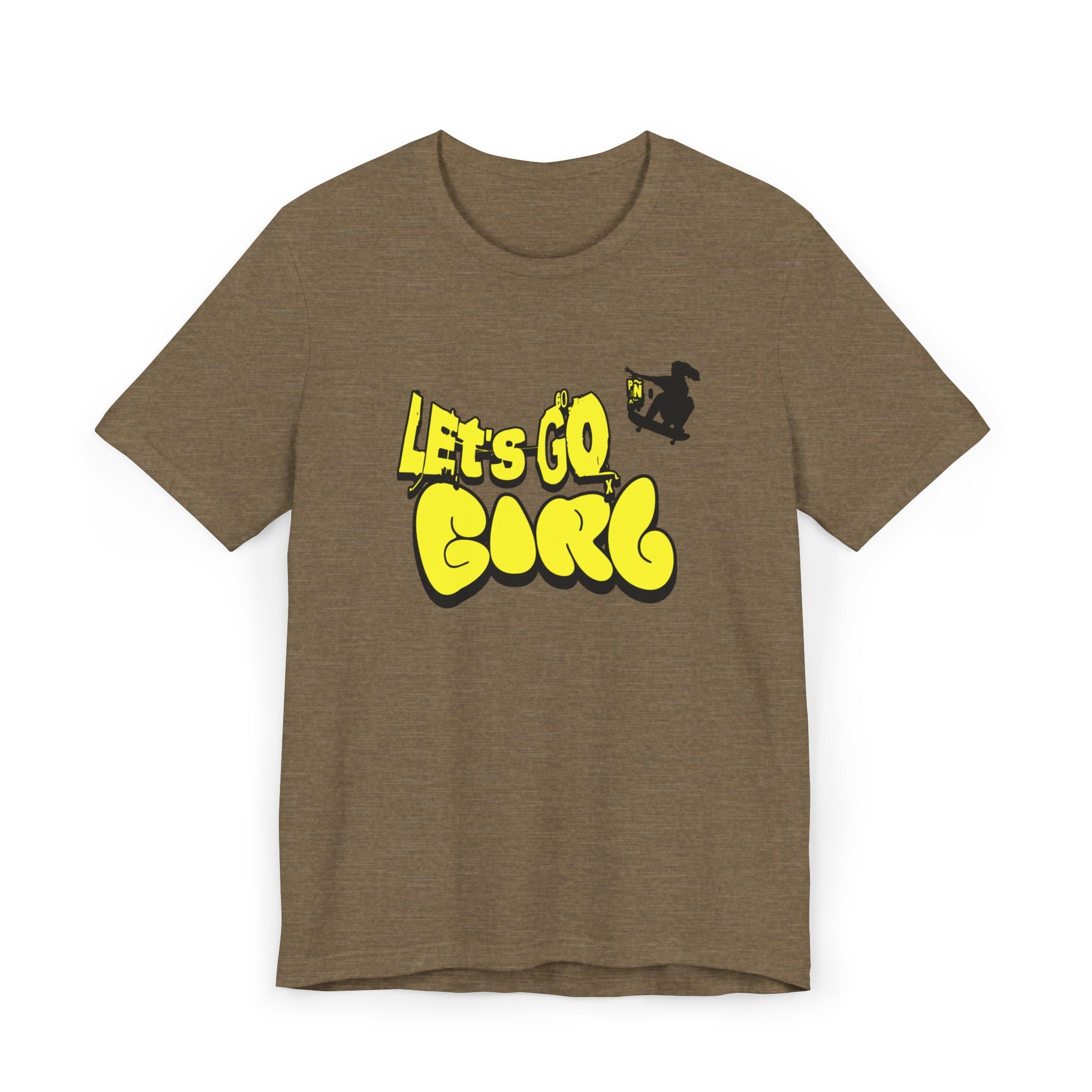 Let's Go Girl - T-Shirt