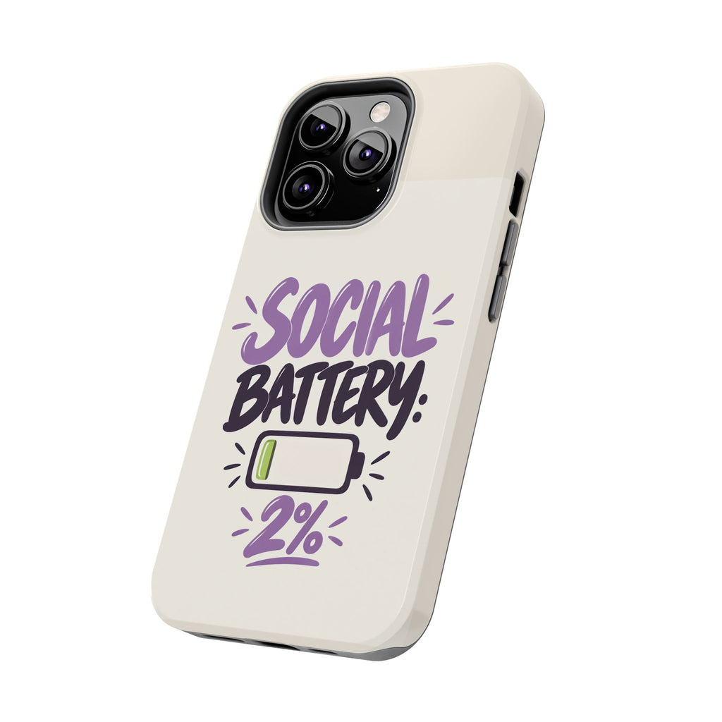Social Battery: 2% — Funny Introvert Tough Phone Case