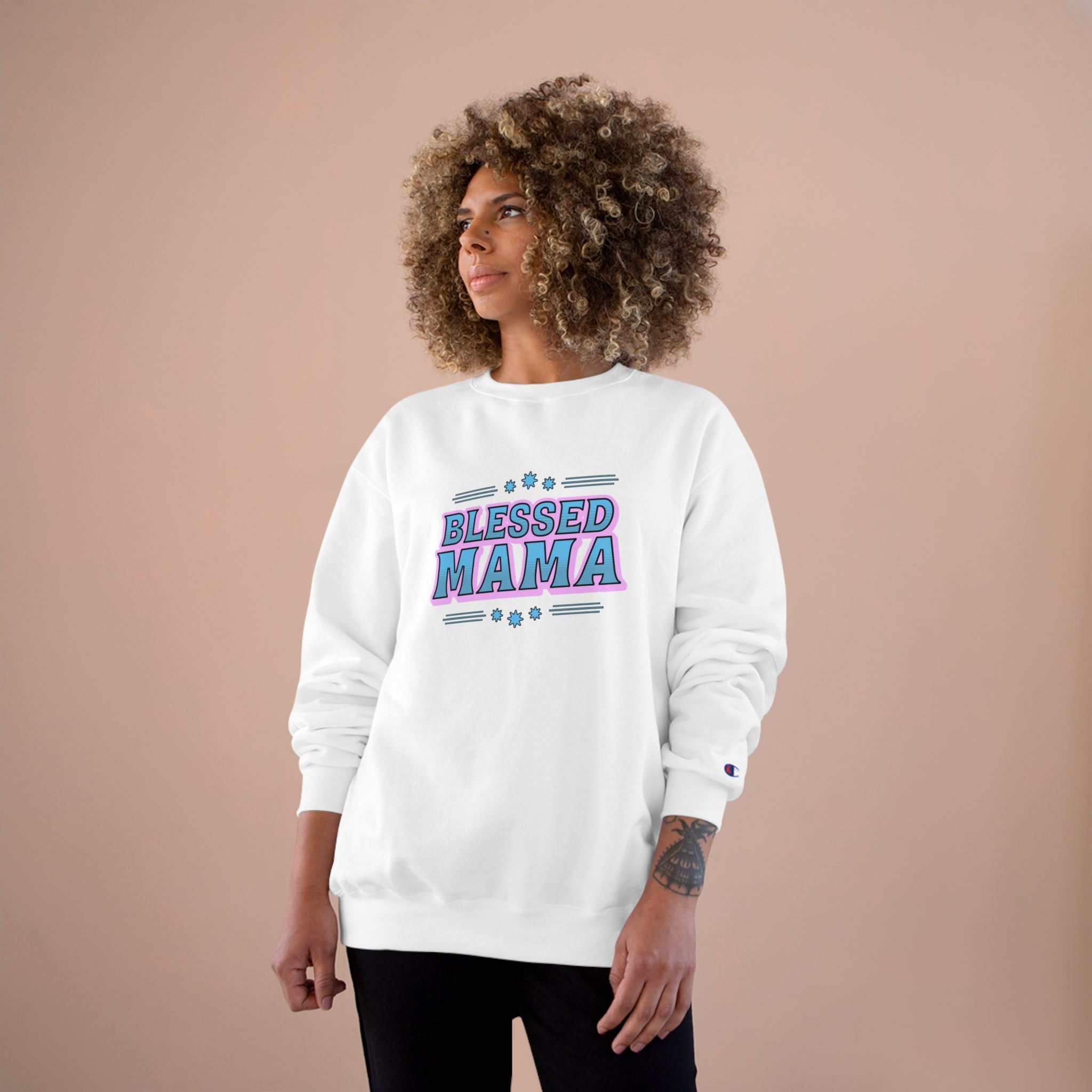 Blessed MaMA - Champion Sweatshirt