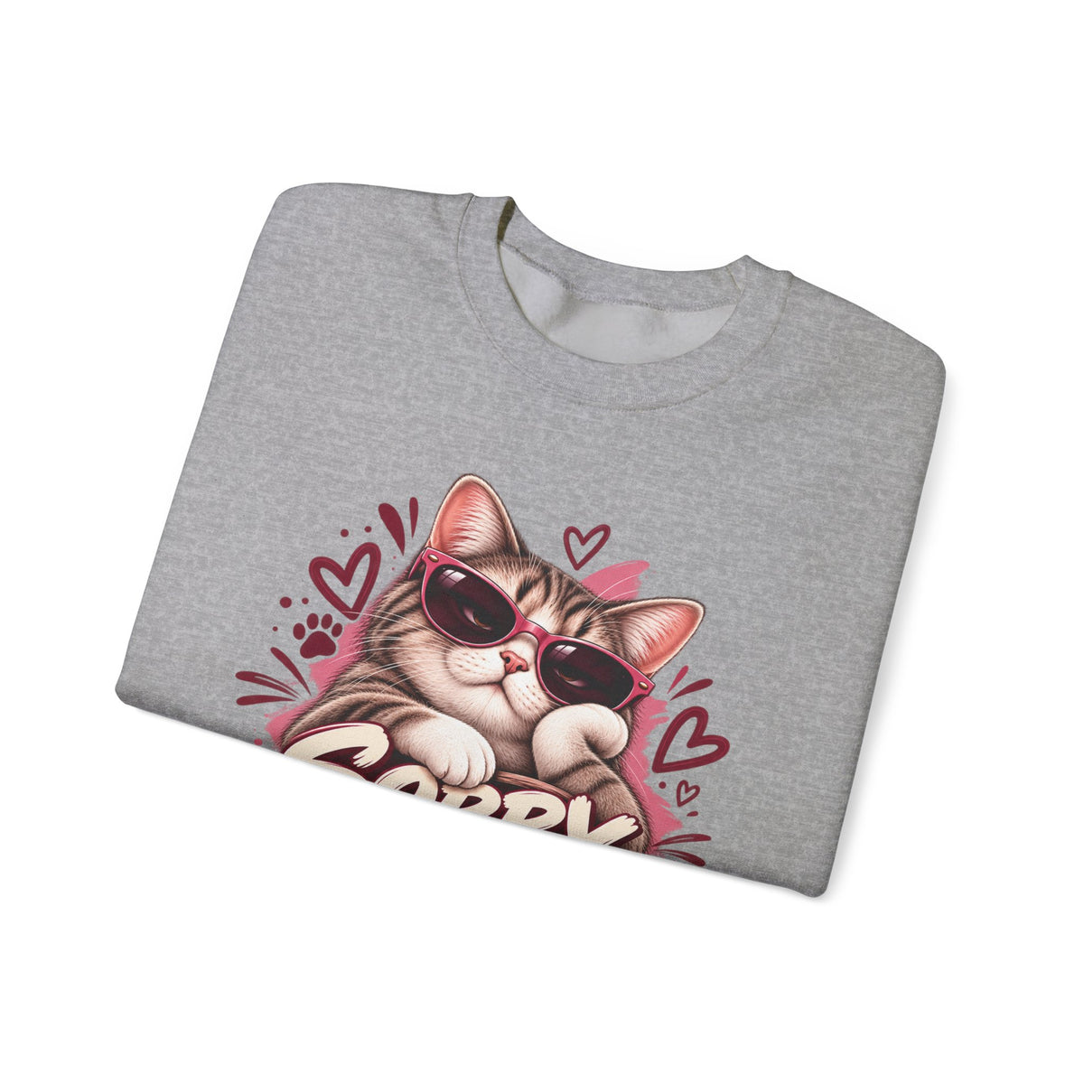 Sorry, My Cat Said No — Funny Cat Lover Crewneck Sweatshirt