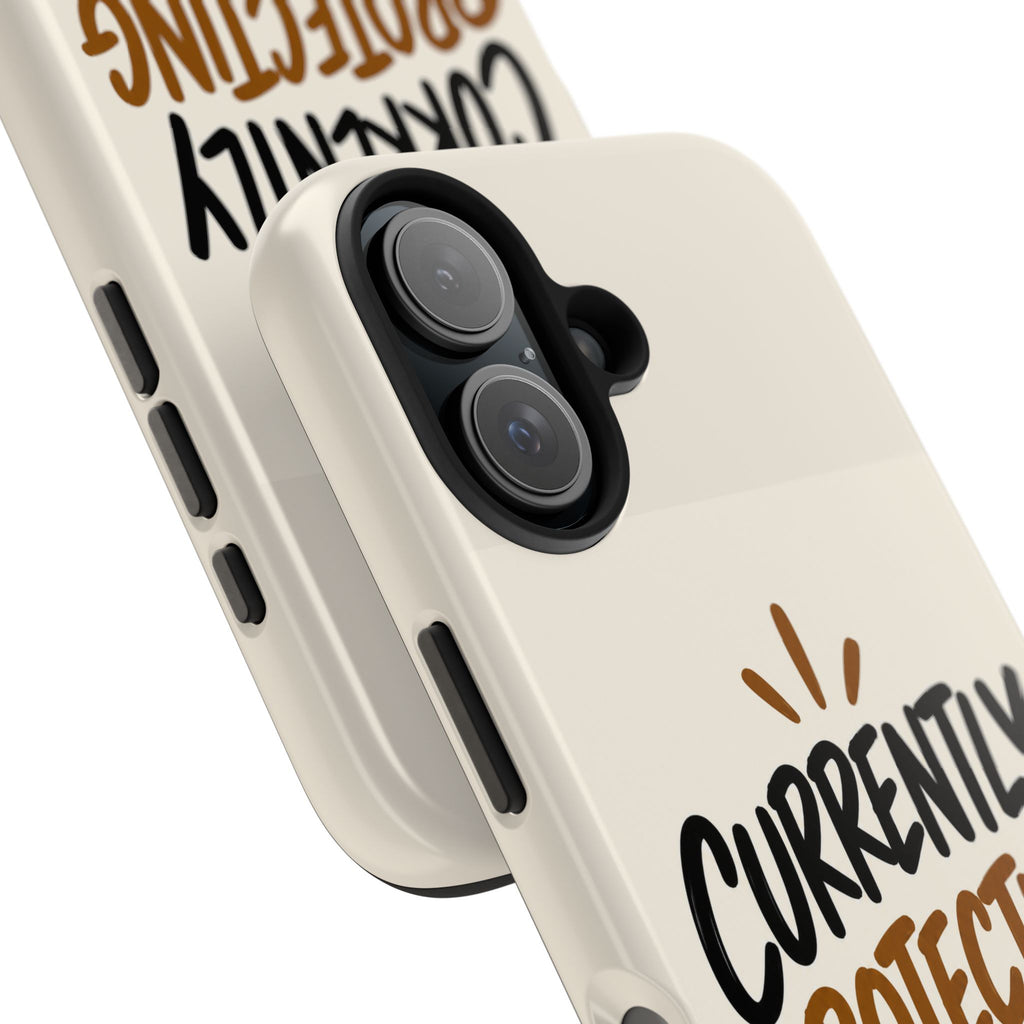 Currently Protecting My Energy — Mindset Tough Phone Case