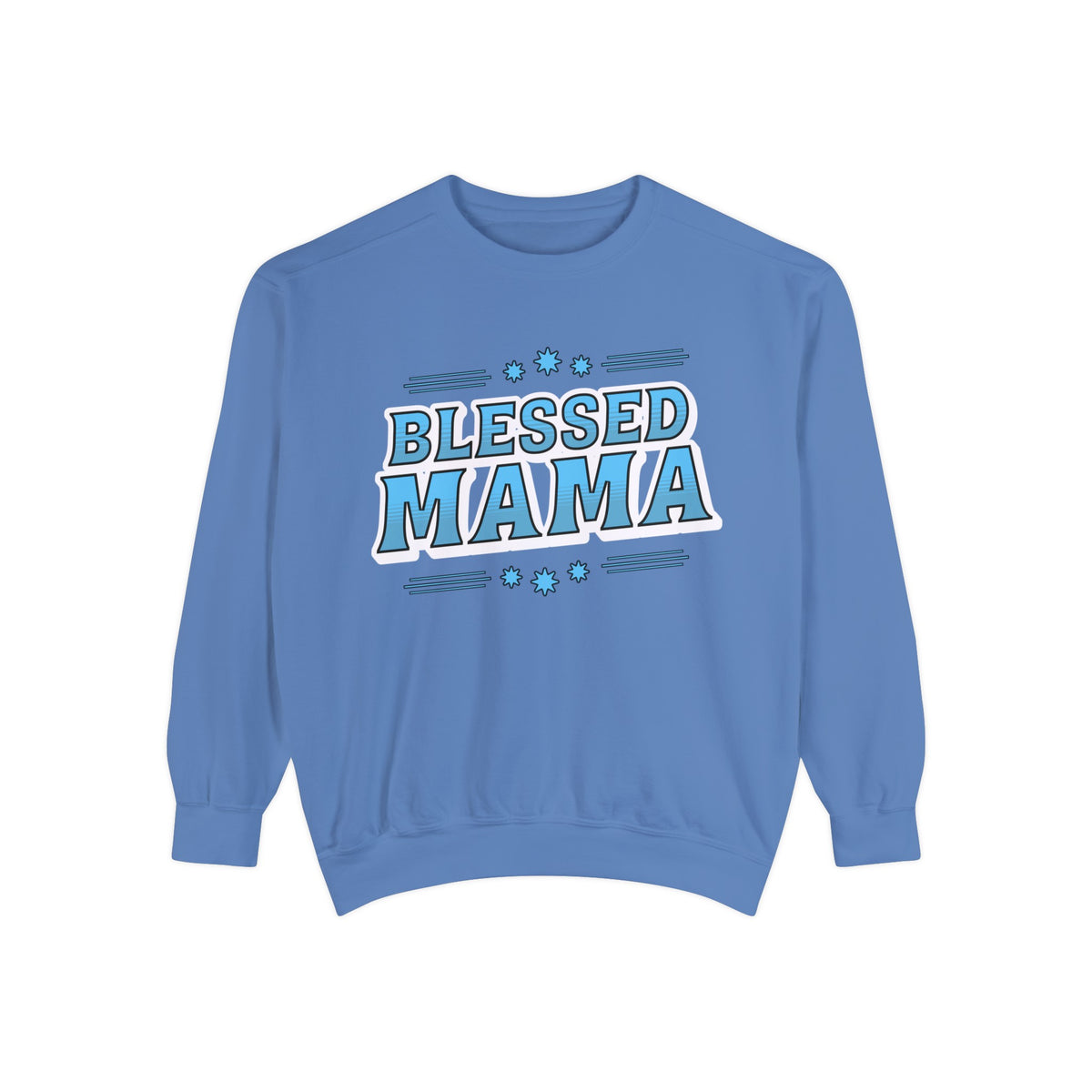 Blessed Mama - Unisex Garment-Dyed Sweatshirt