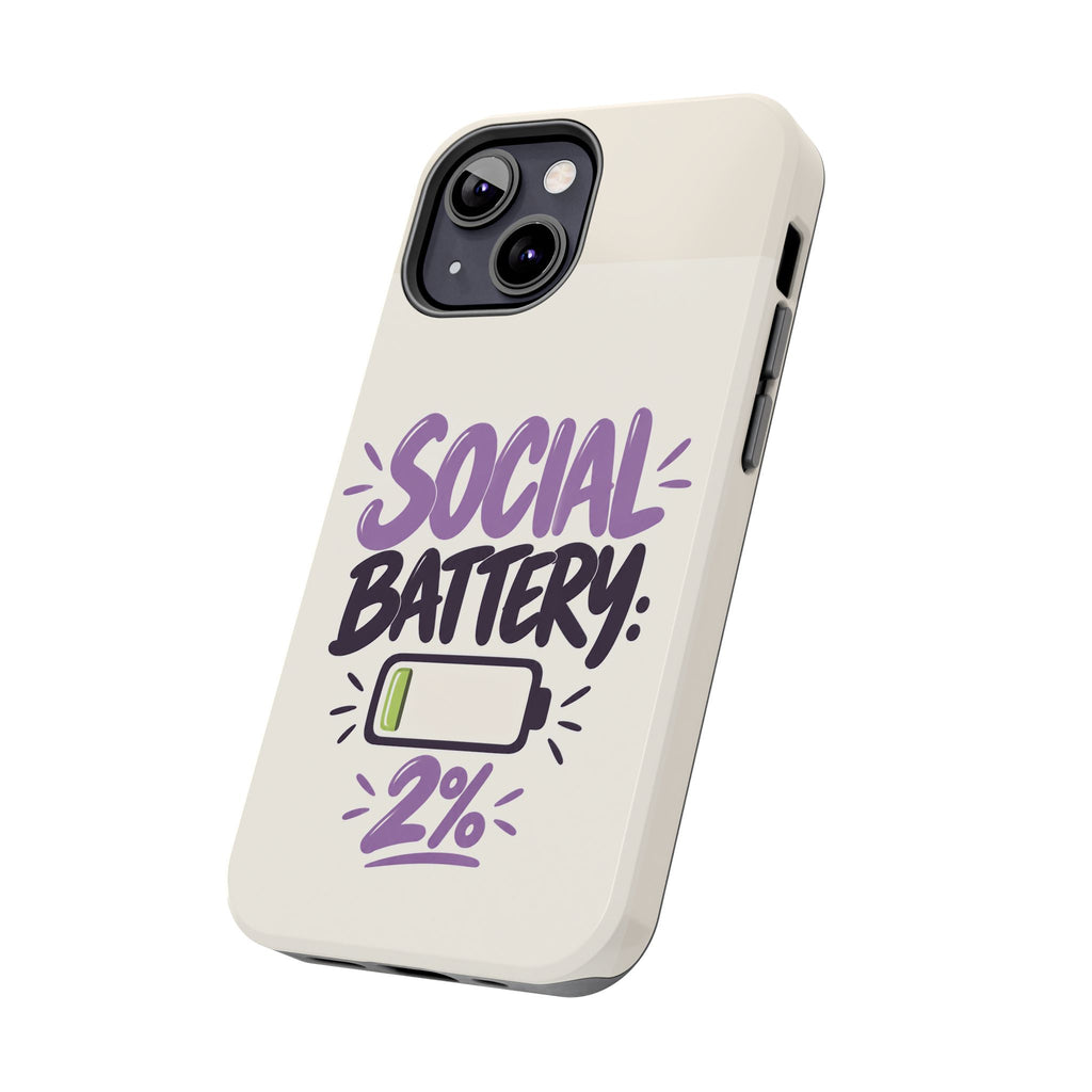 Social Battery: 2% — Funny Introvert Tough Phone Case