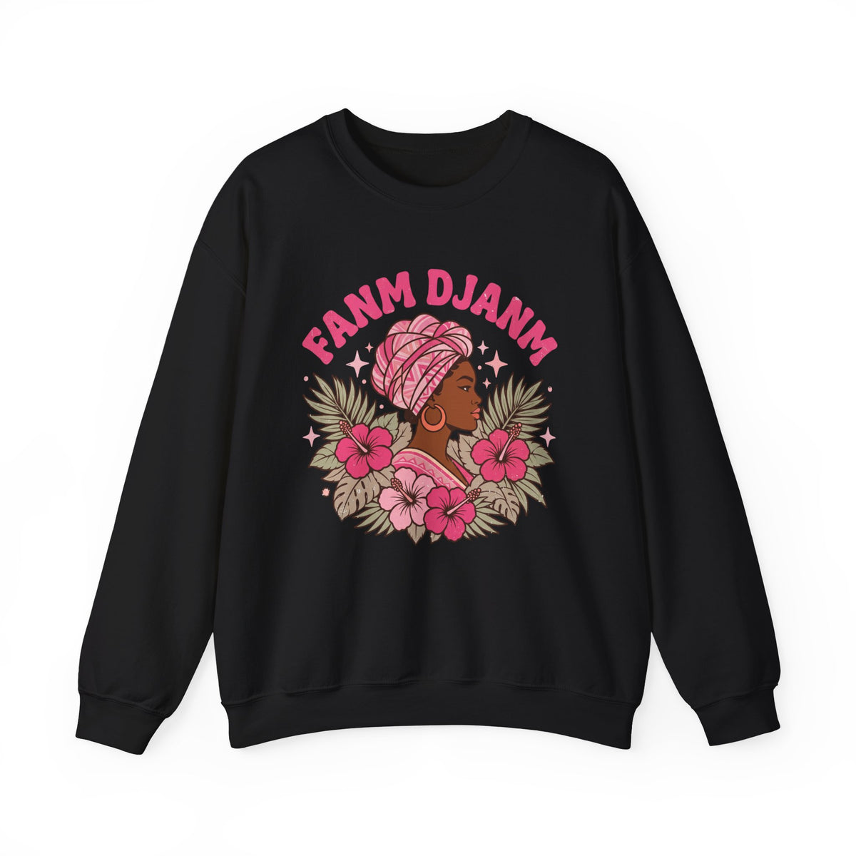 Fanm Djanm – Haitian Women Empowerment Sweatshirt