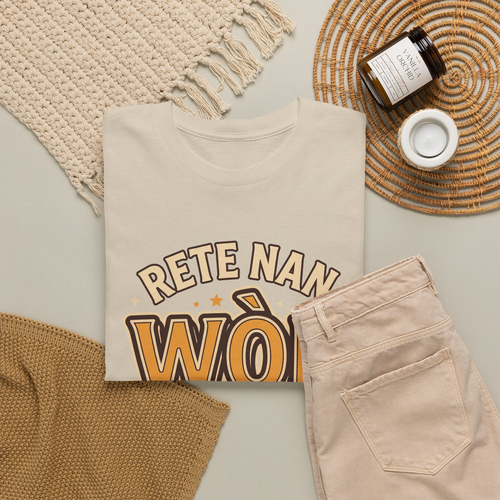 Rete Nan Wòl Ou – Haitian Creole Graphic T-Shirt | SONHCO