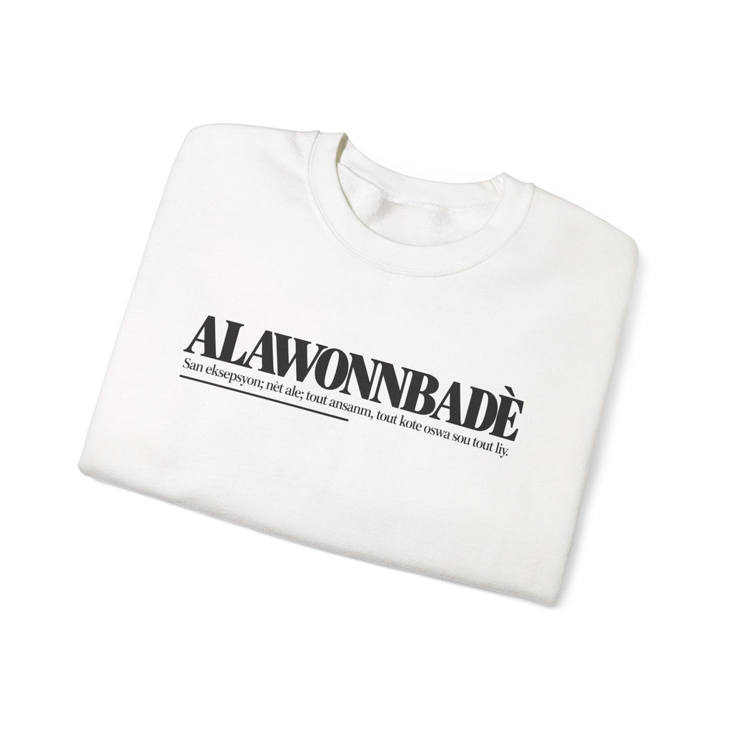 ALAWONNBADÈ Haitian Creole Definition Gen Z Crewneck Sweatshirt
