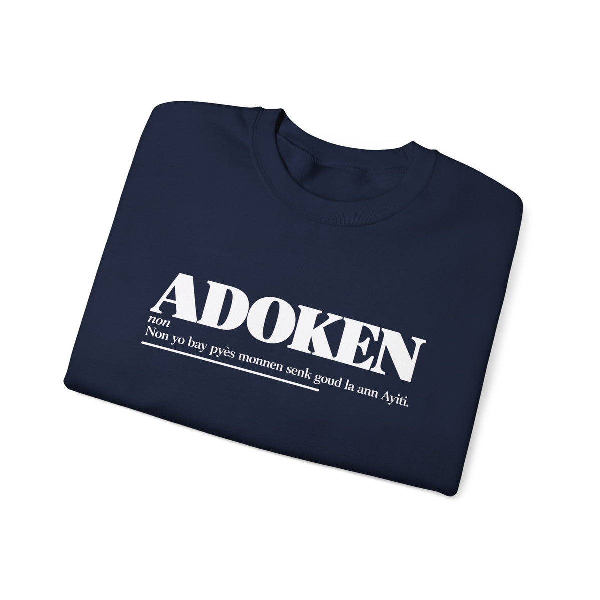ADOKEN Haitian Creole Definition Gen Z Crewneck Sweatshirt