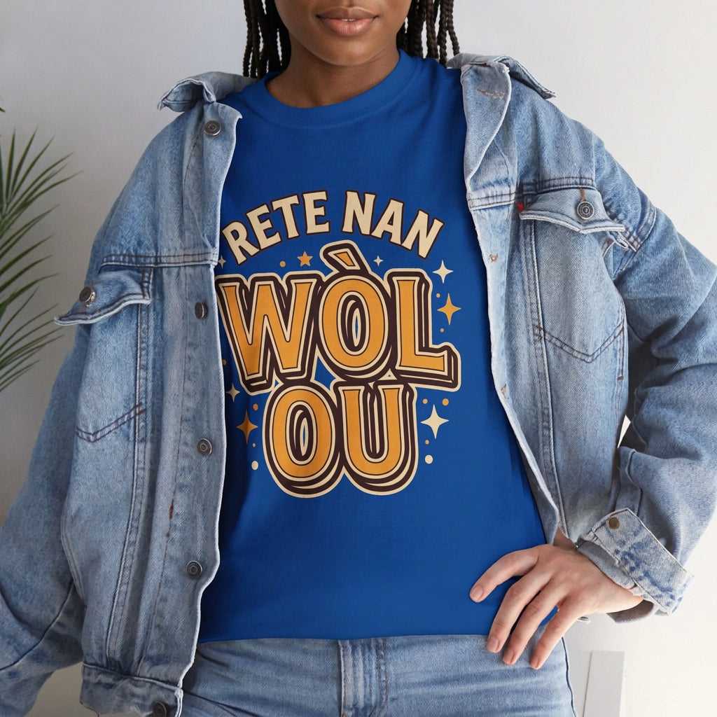 Rete Nan Wòl Ou – Haitian Creole Graphic T-Shirt | SONHCO