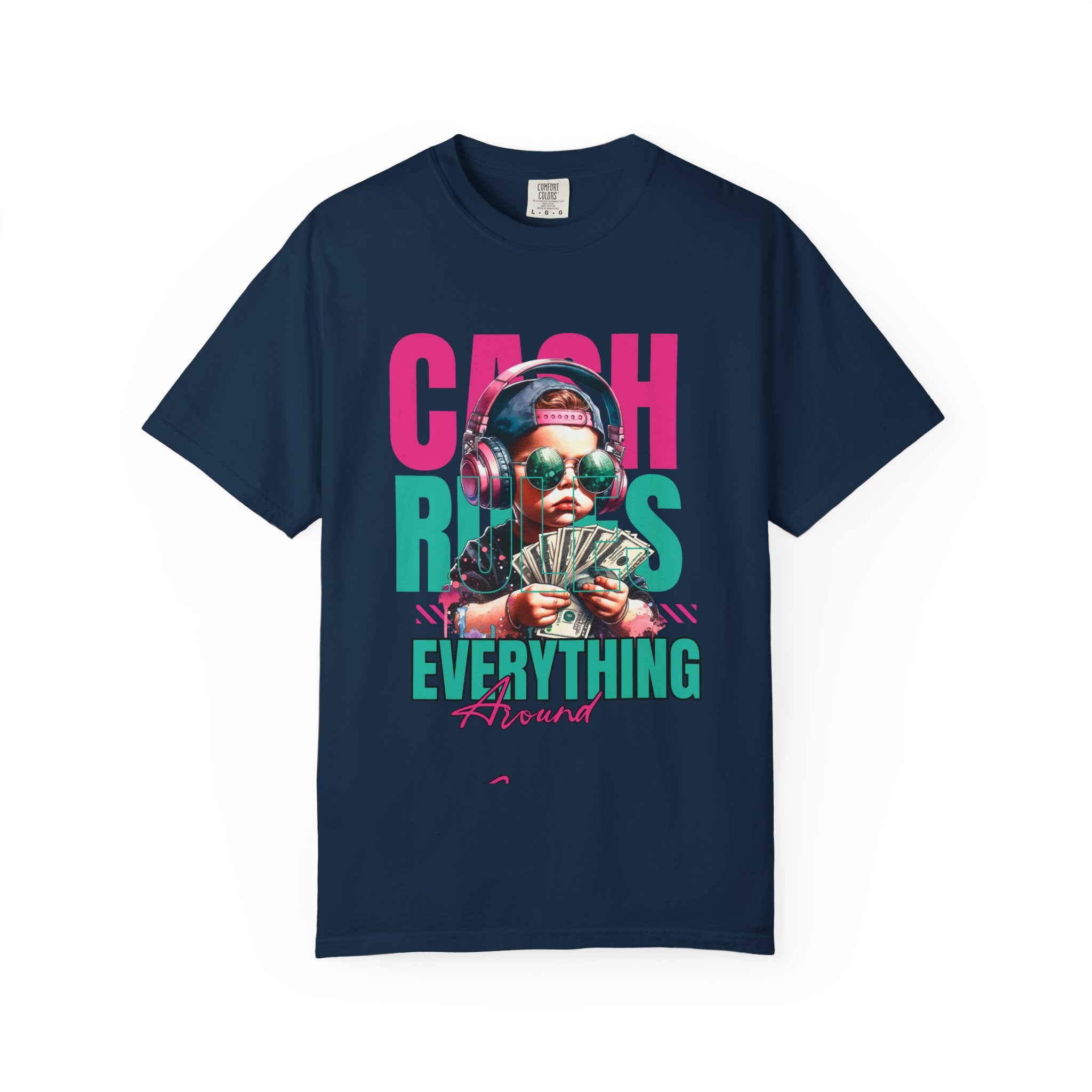 Cash Rules Everything 2026 unisex Garment-Dyed T-Shirt