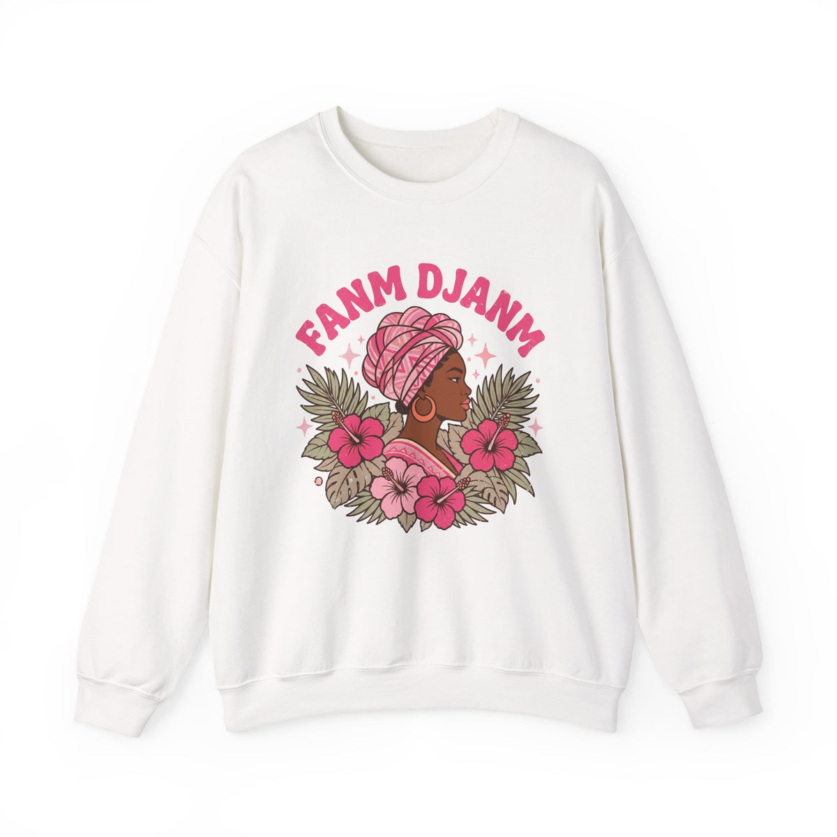Fanm Djanm – Haitian Women Empowerment Sweatshirt