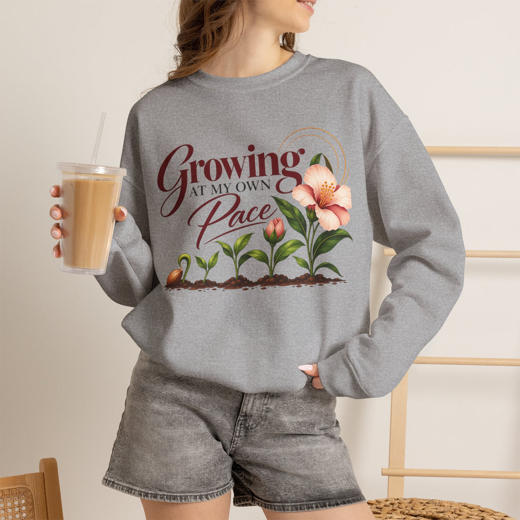 Growing at My Own Pace Sweatshirt, Floral Inspirational Crewneck, Self Growth Gift for Women