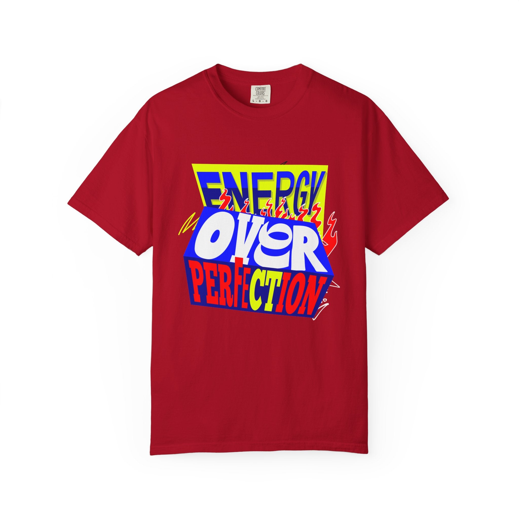 Energy Over Perfection 2026 unisex Garment-Dyed T-Shirt