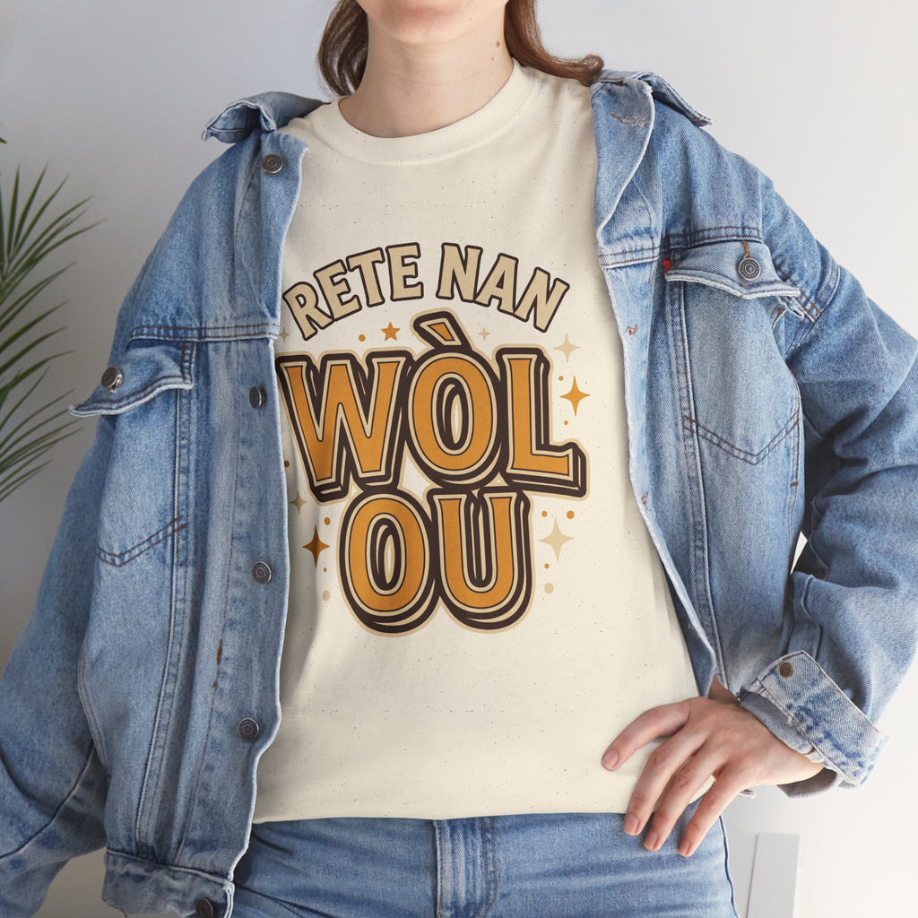 Rete Nan Wòl Ou – Haitian Creole Graphic T-Shirt | SONHCO