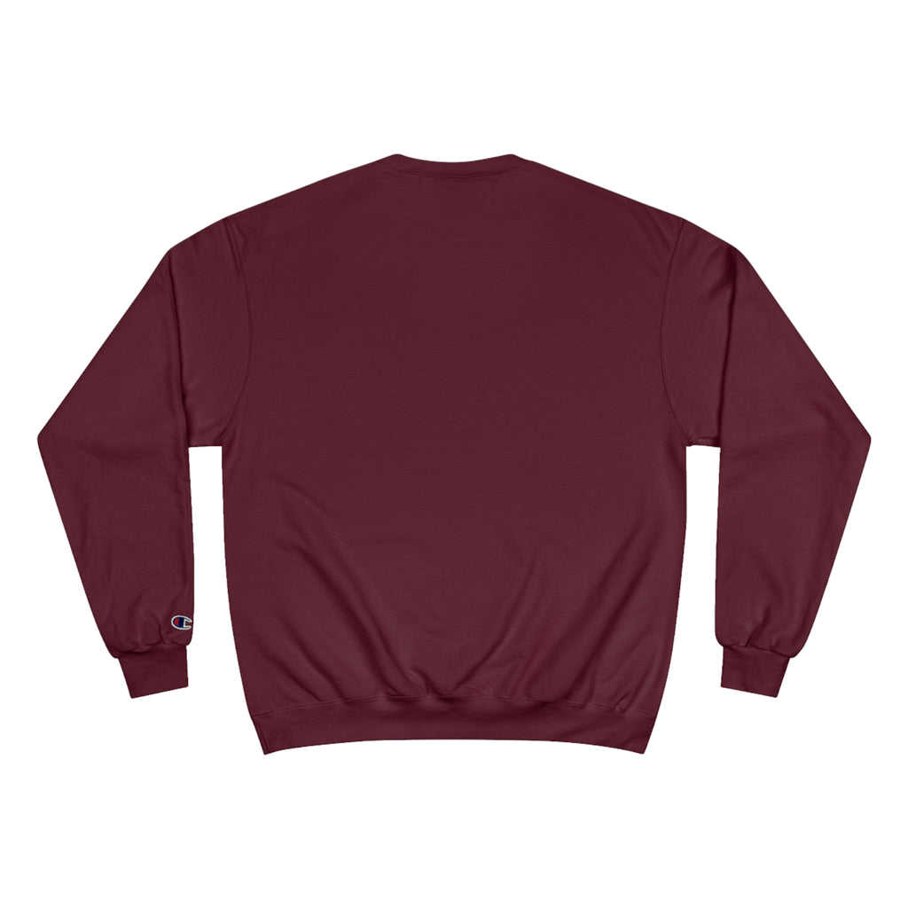 Believe In Impossible Dream - Champion Sweatshirt