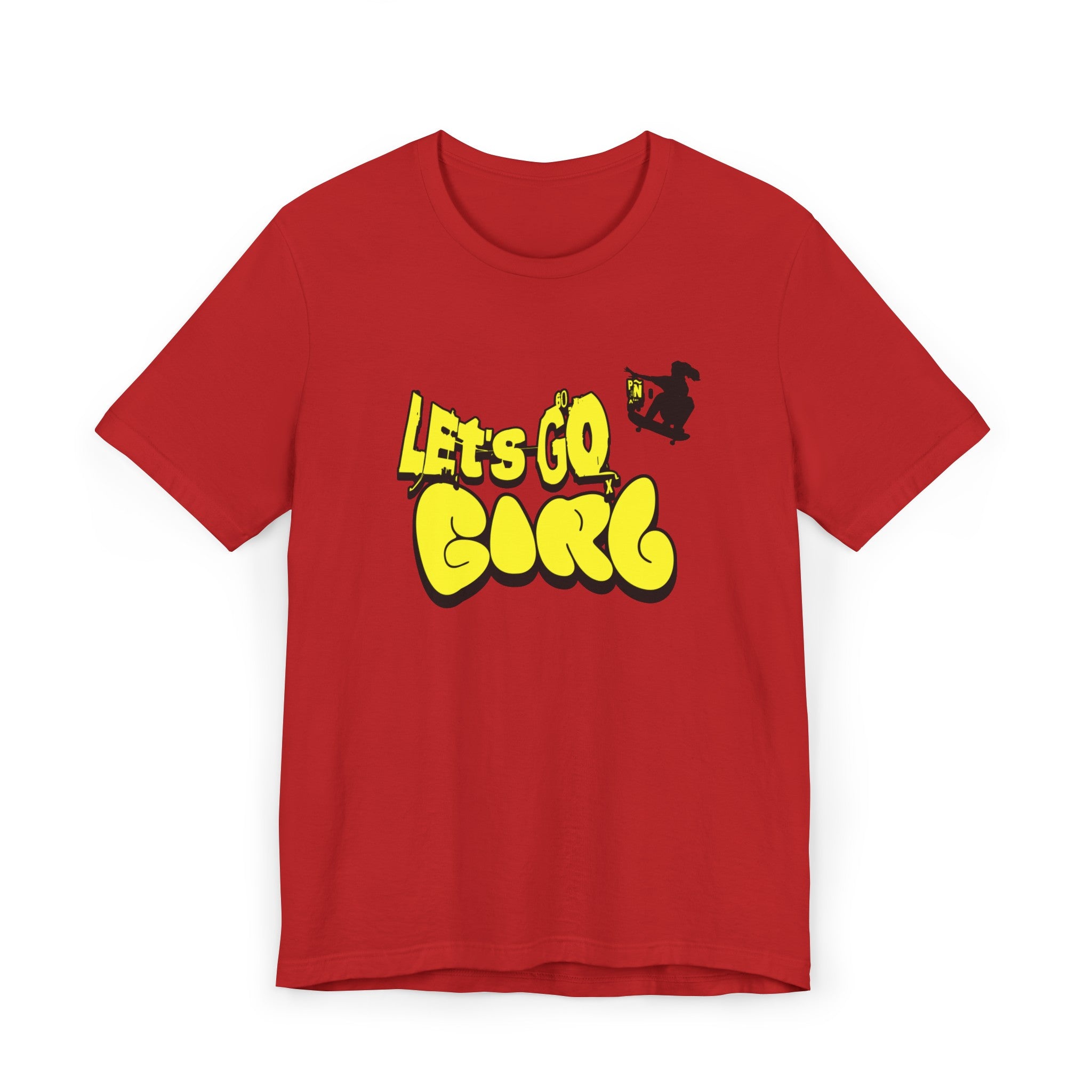 Let's Go Girl - T-Shirt