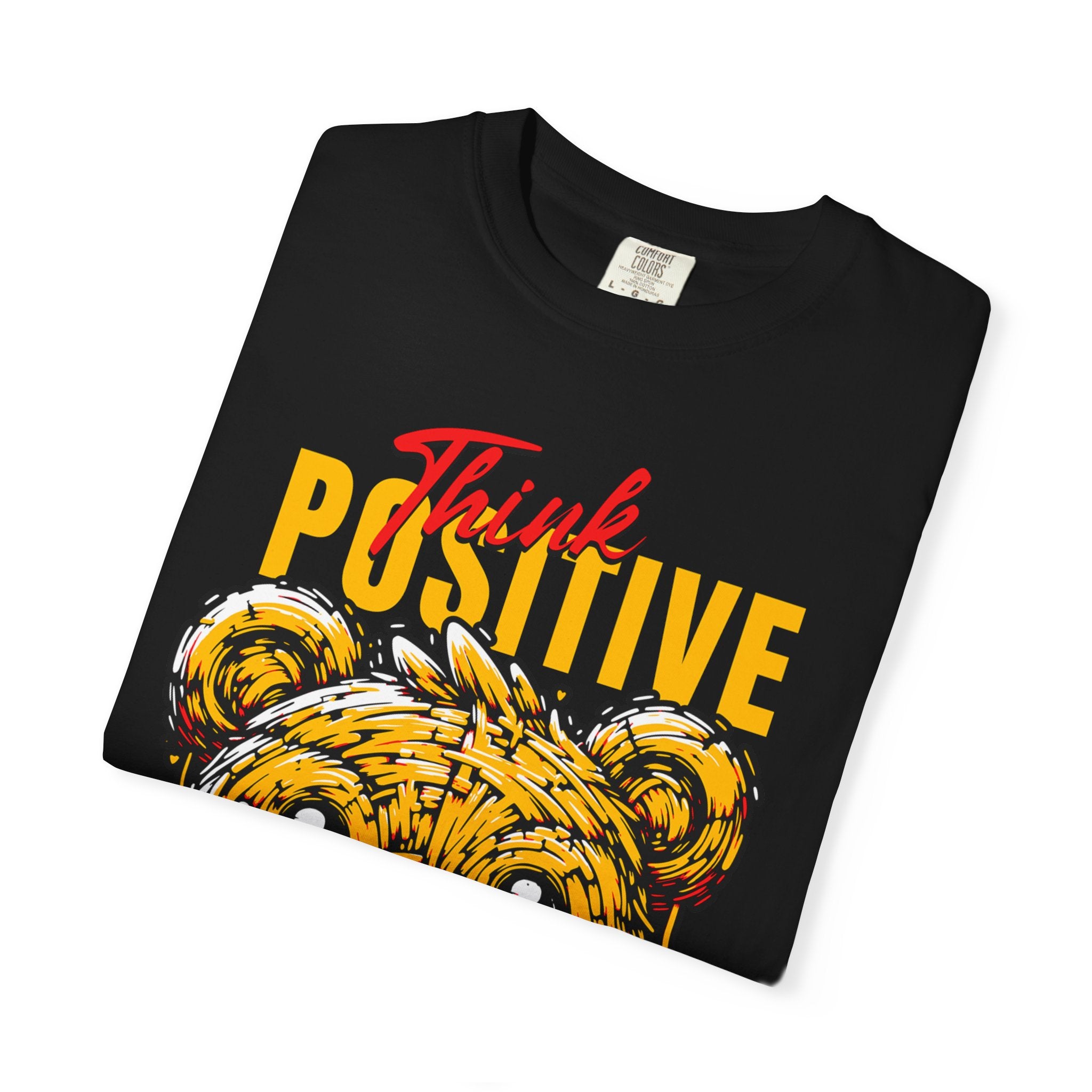 Think Positive 2026 unisex Garment-Dyed T-Shirt