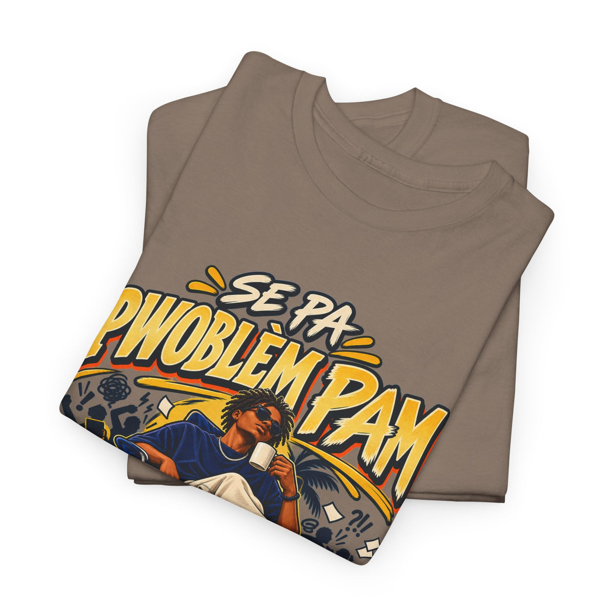SE PA PWOBLÈM PAM — Kreyòl Attitude
