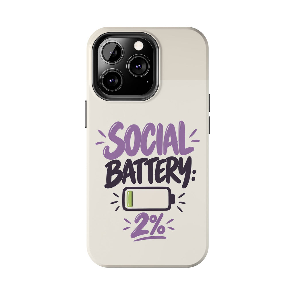 Social Battery: 2% — Funny Introvert Tough Phone Case