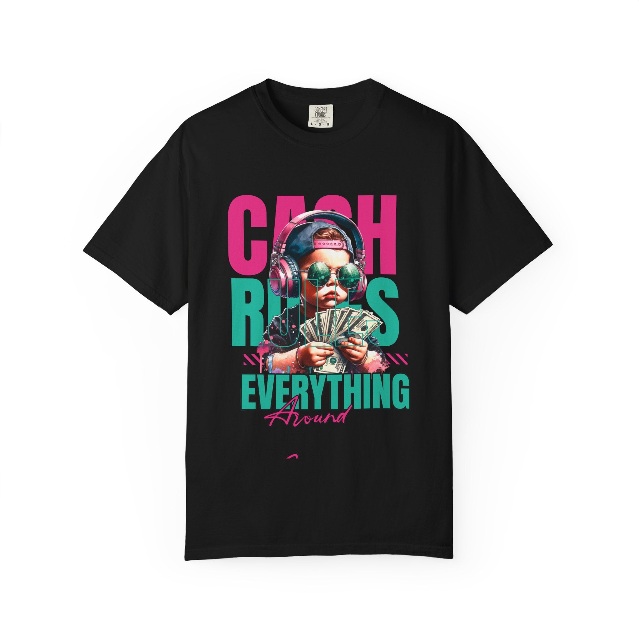 Cash Rules Everything 2026 unisex Garment-Dyed T-Shirt